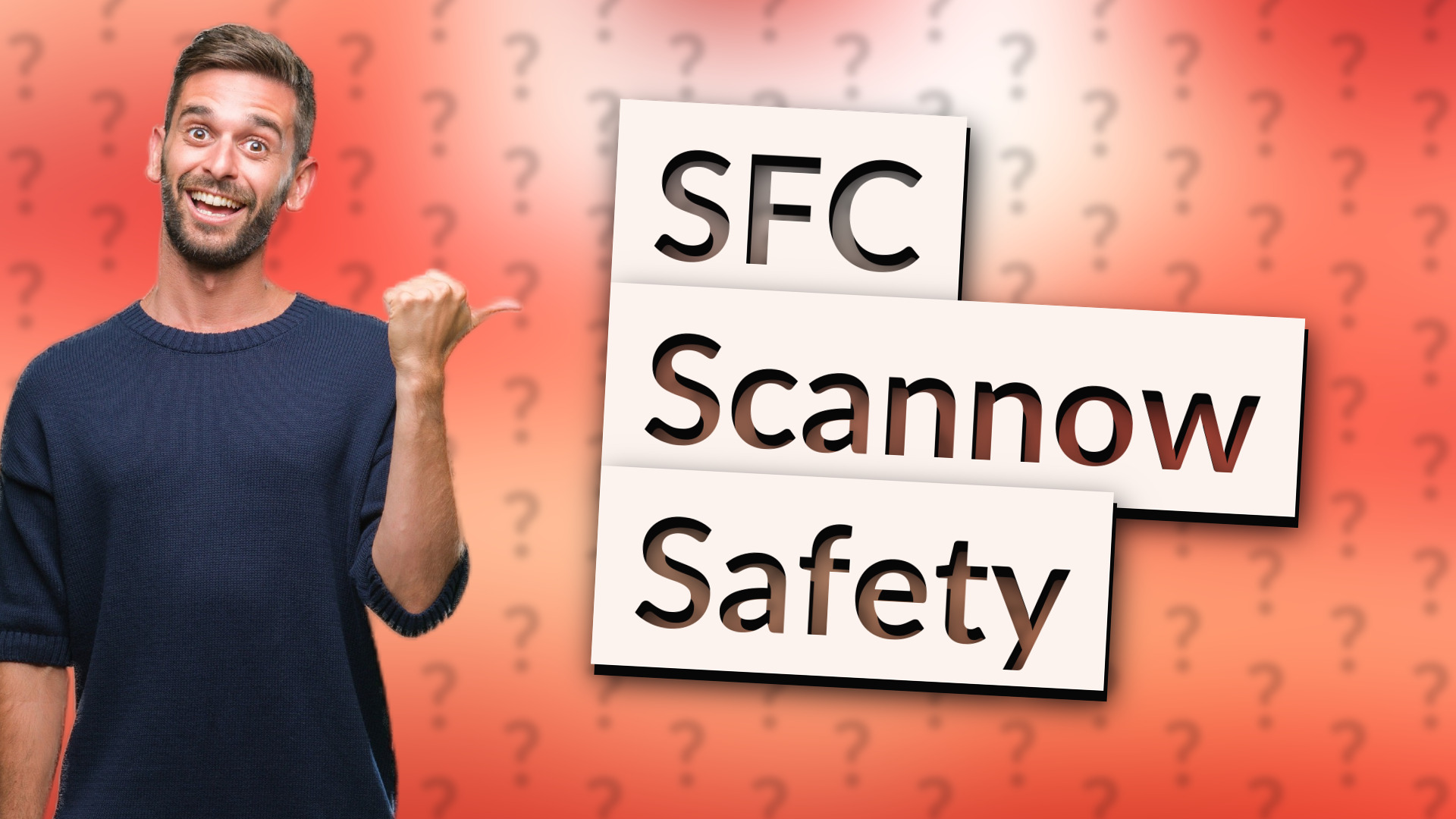 SFC Scannow Safety