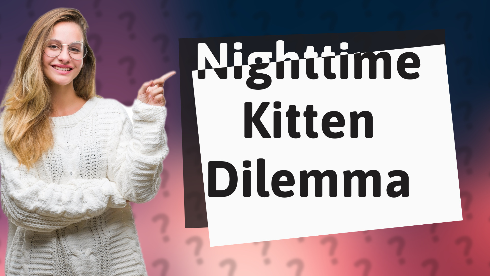Nighttime Kitten Dilemma