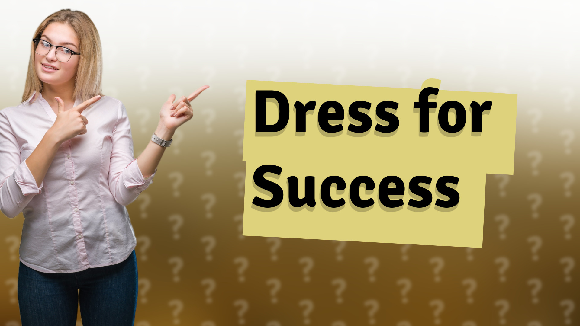 Dress for Success