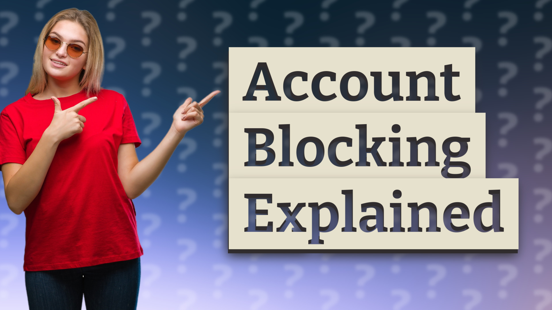 Account Blocking Explained