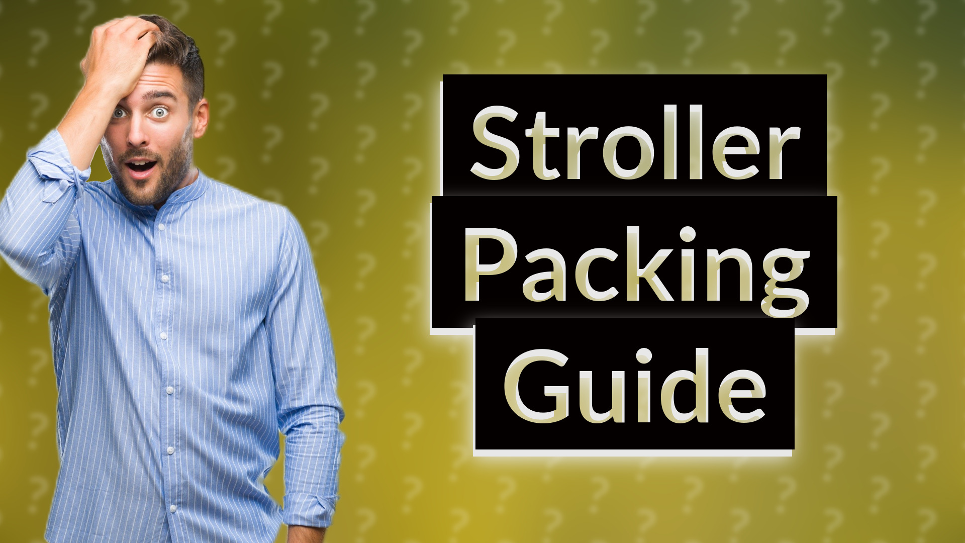 Stroller Packing Guide