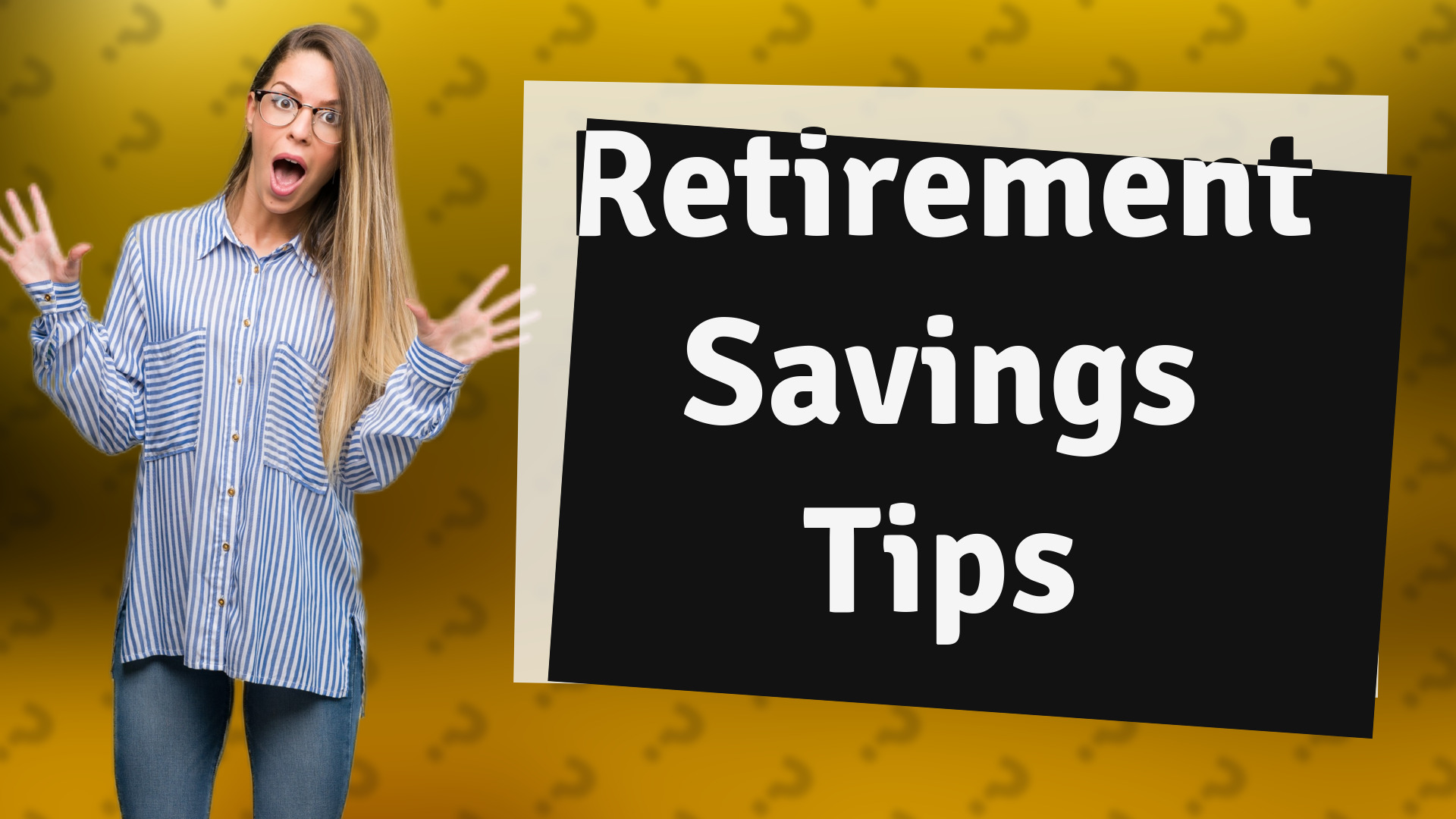 Retirement Savings Tips