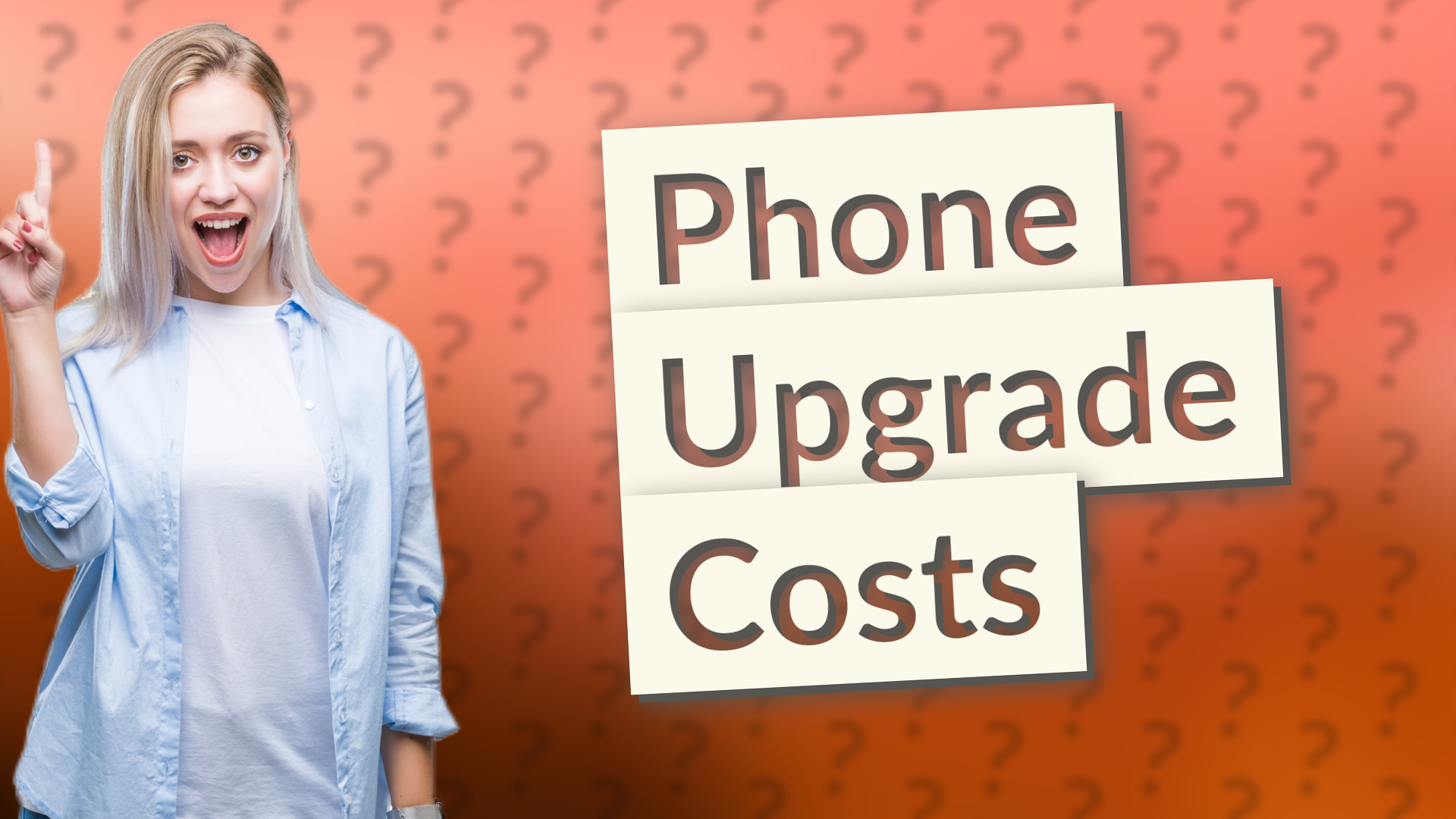 Phone Upgrade Costs