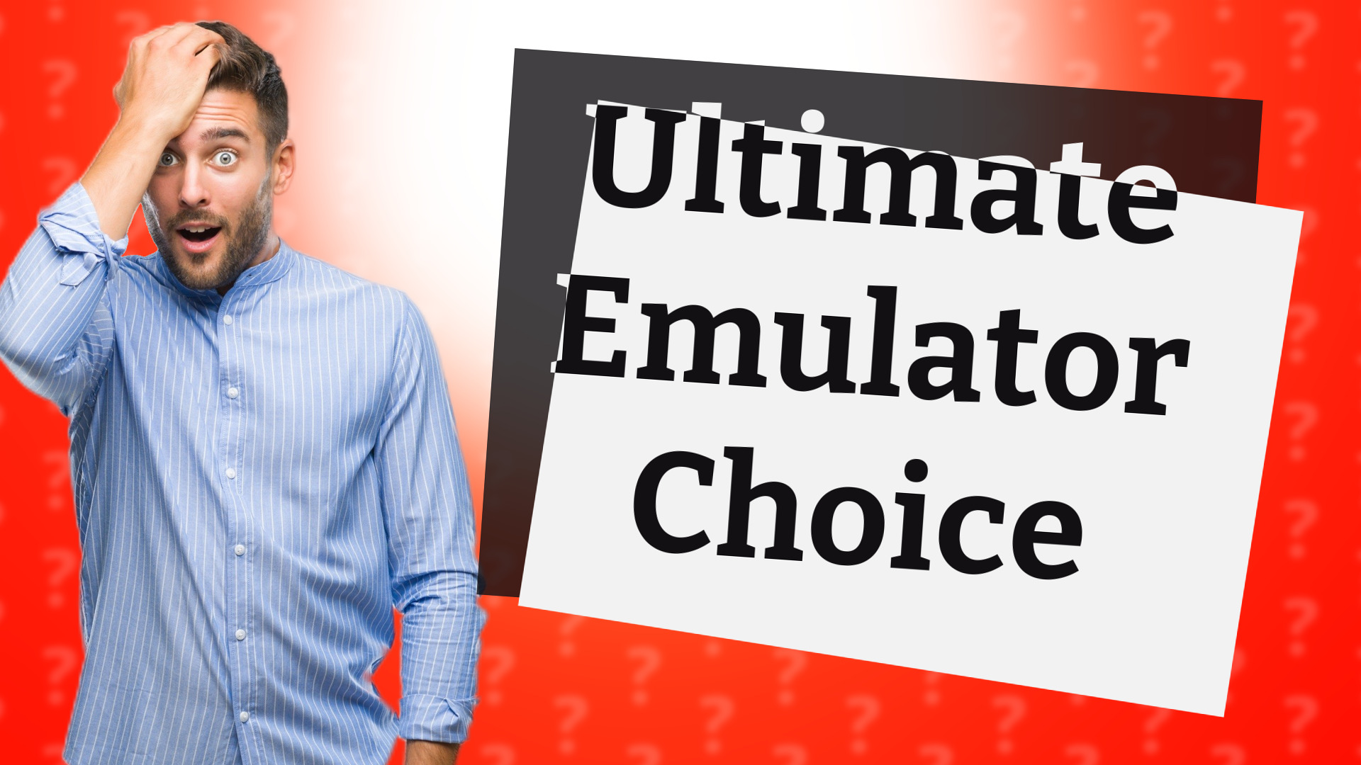 Ultimate Emulator Choice