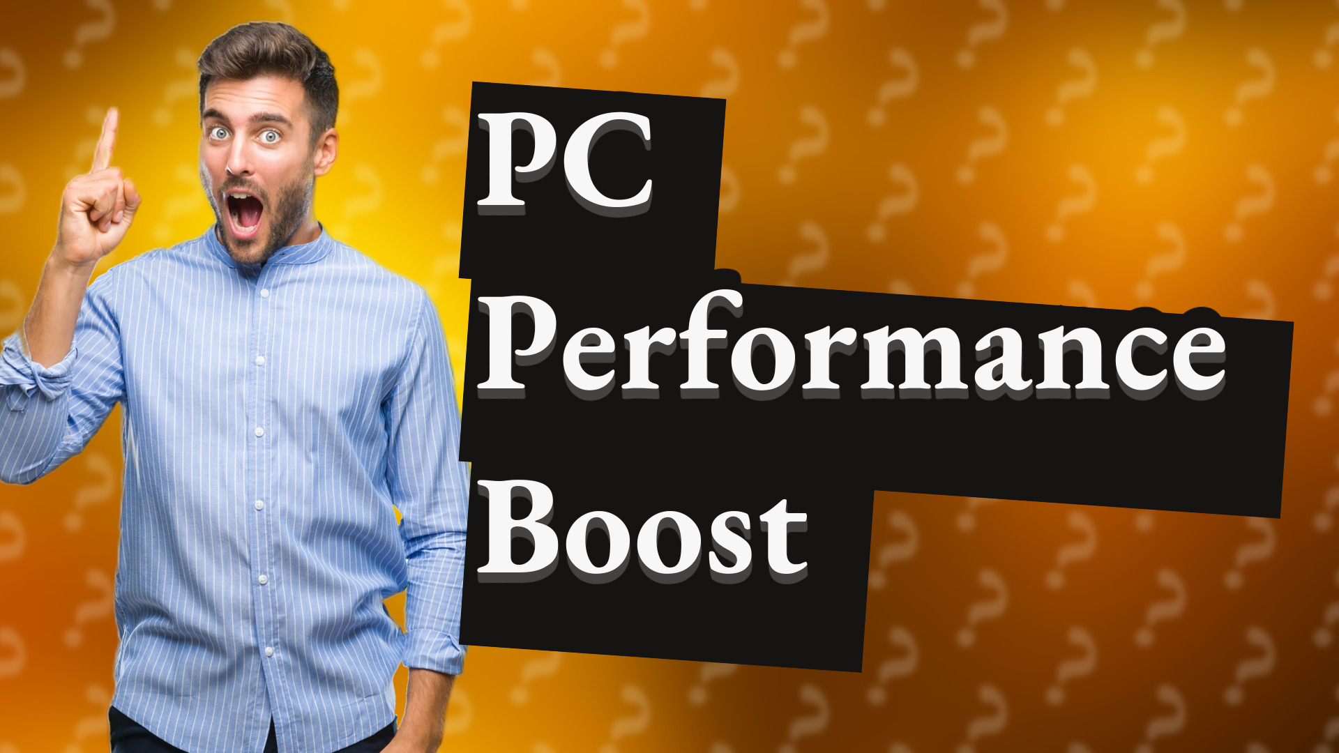 PC Performance Boost