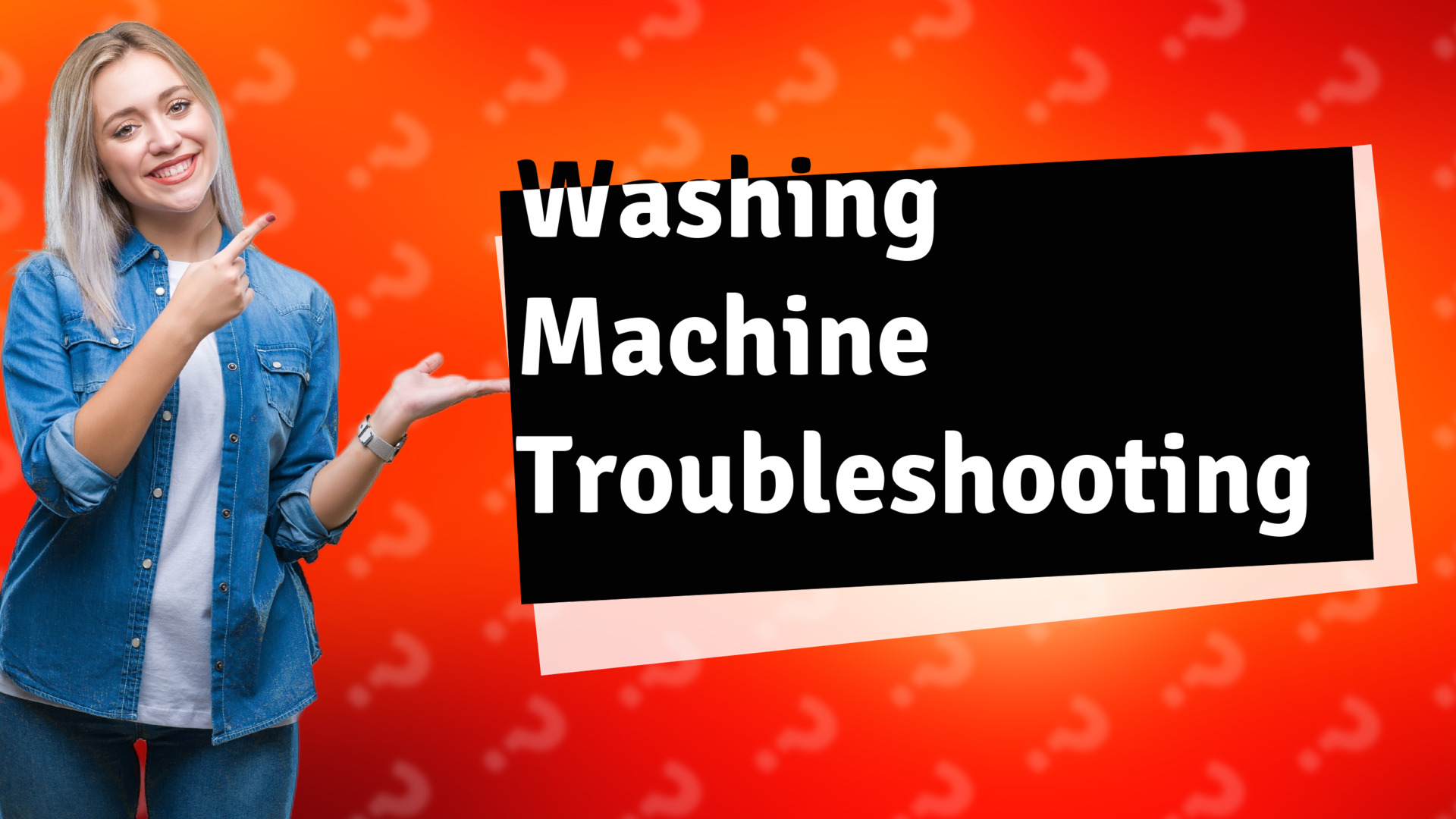 Washing Machine Troubleshooting