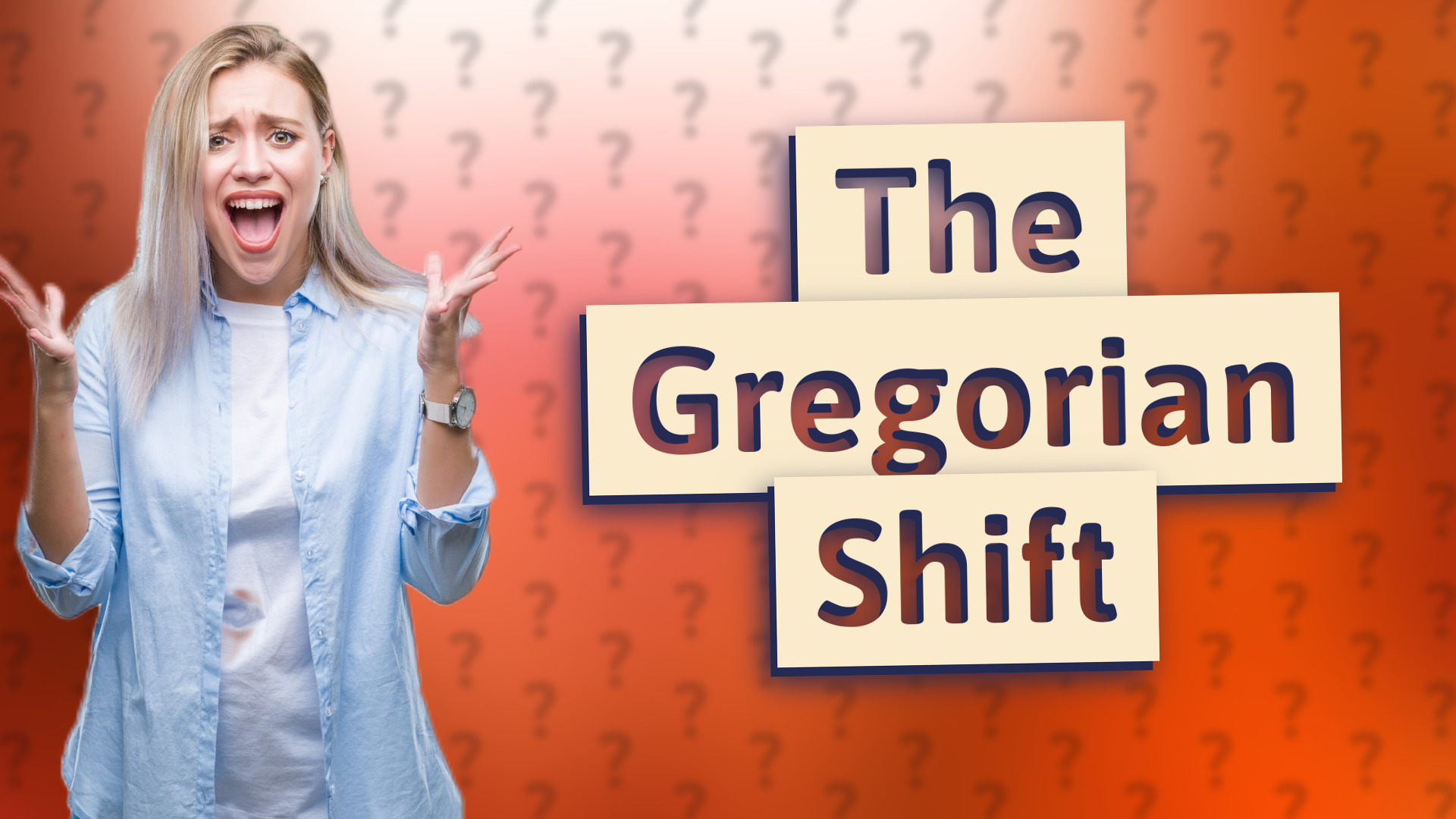 The Gregorian Shift
