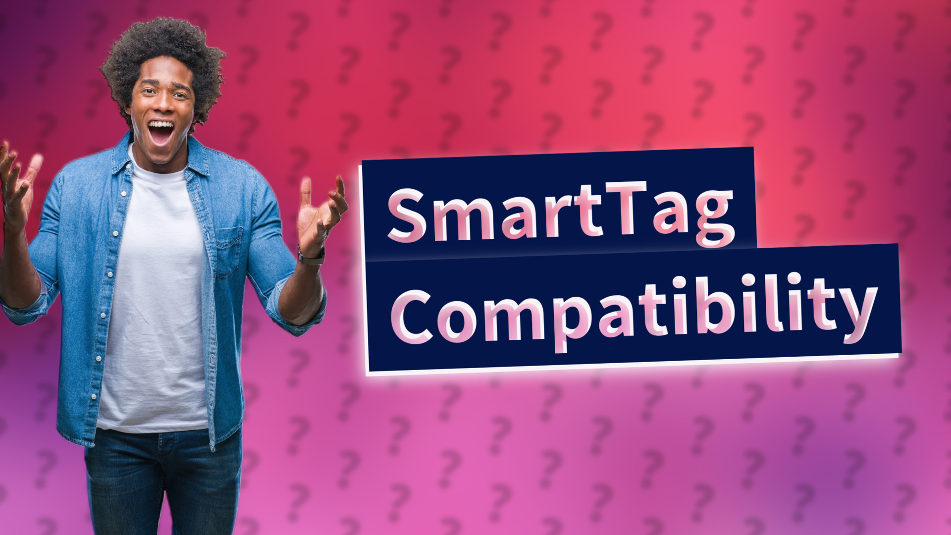 SmartTag Compatibility
