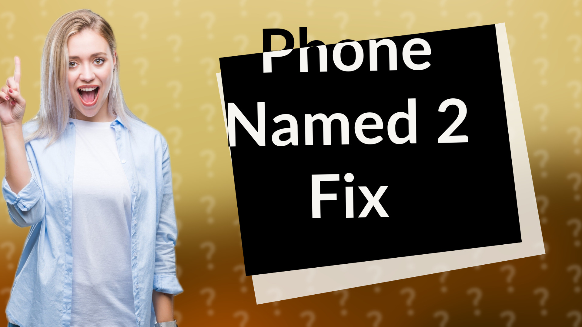 Phone Named 2 Fix