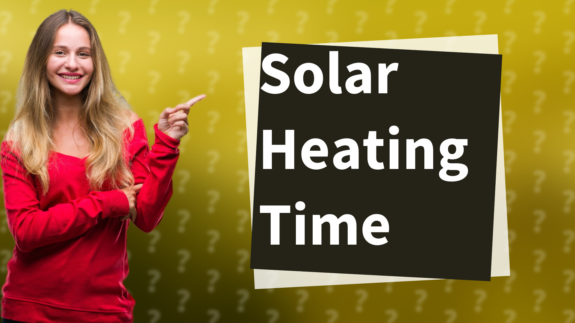 Solar Heating Time