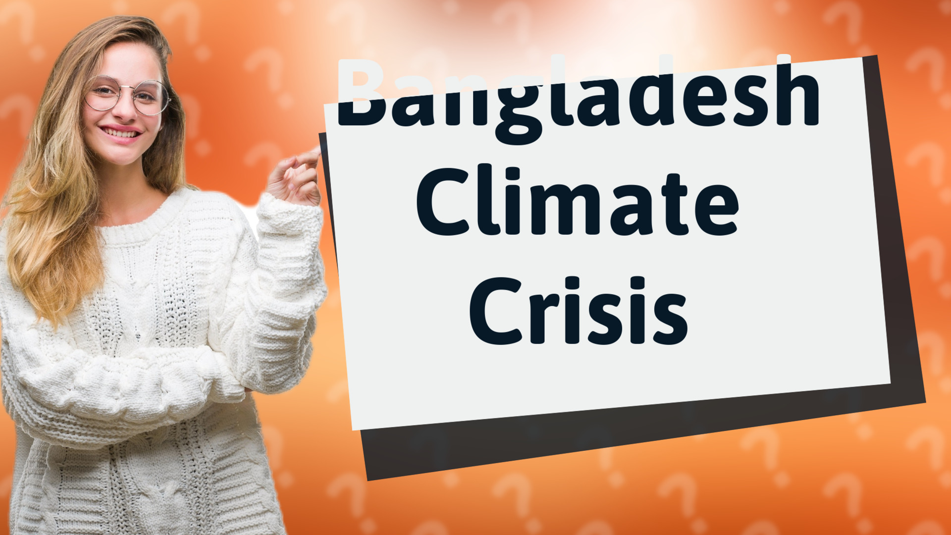 Bangladesh Climate Crisis