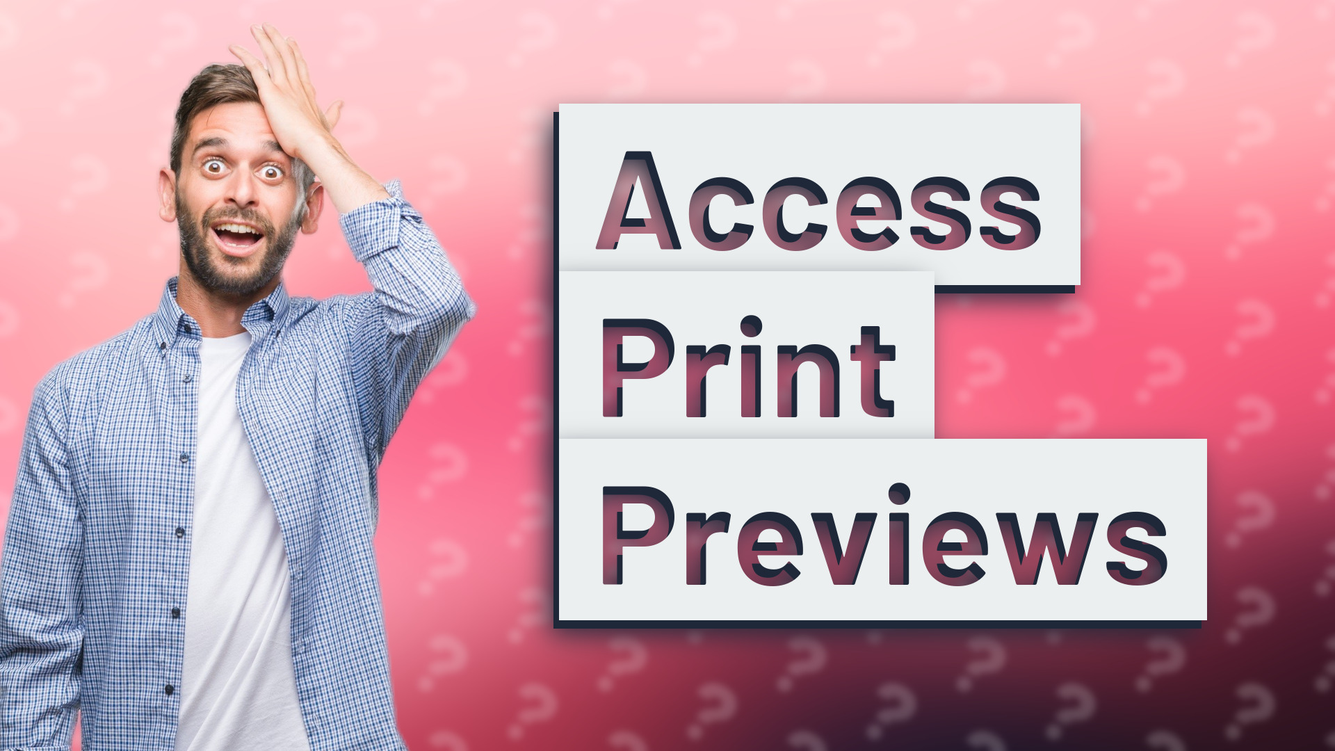 Access Print Previews
