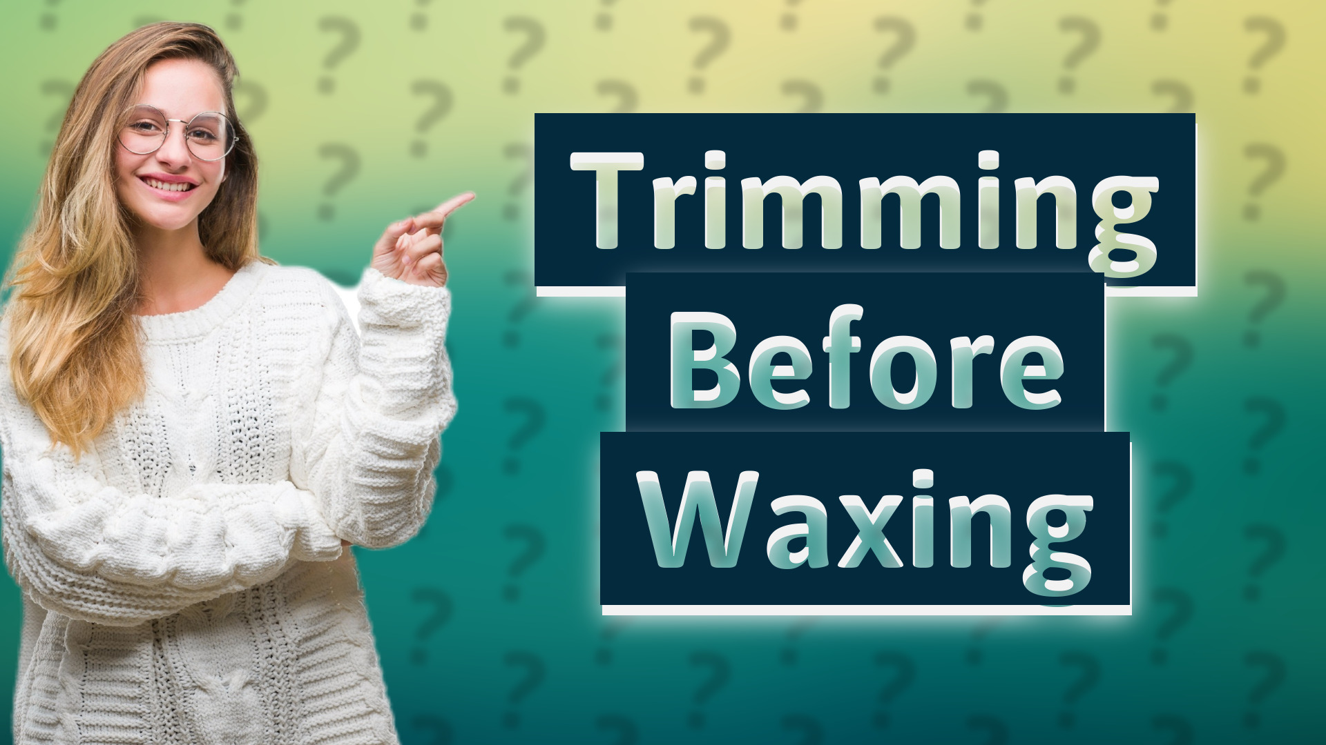 Trimming Before Waxing