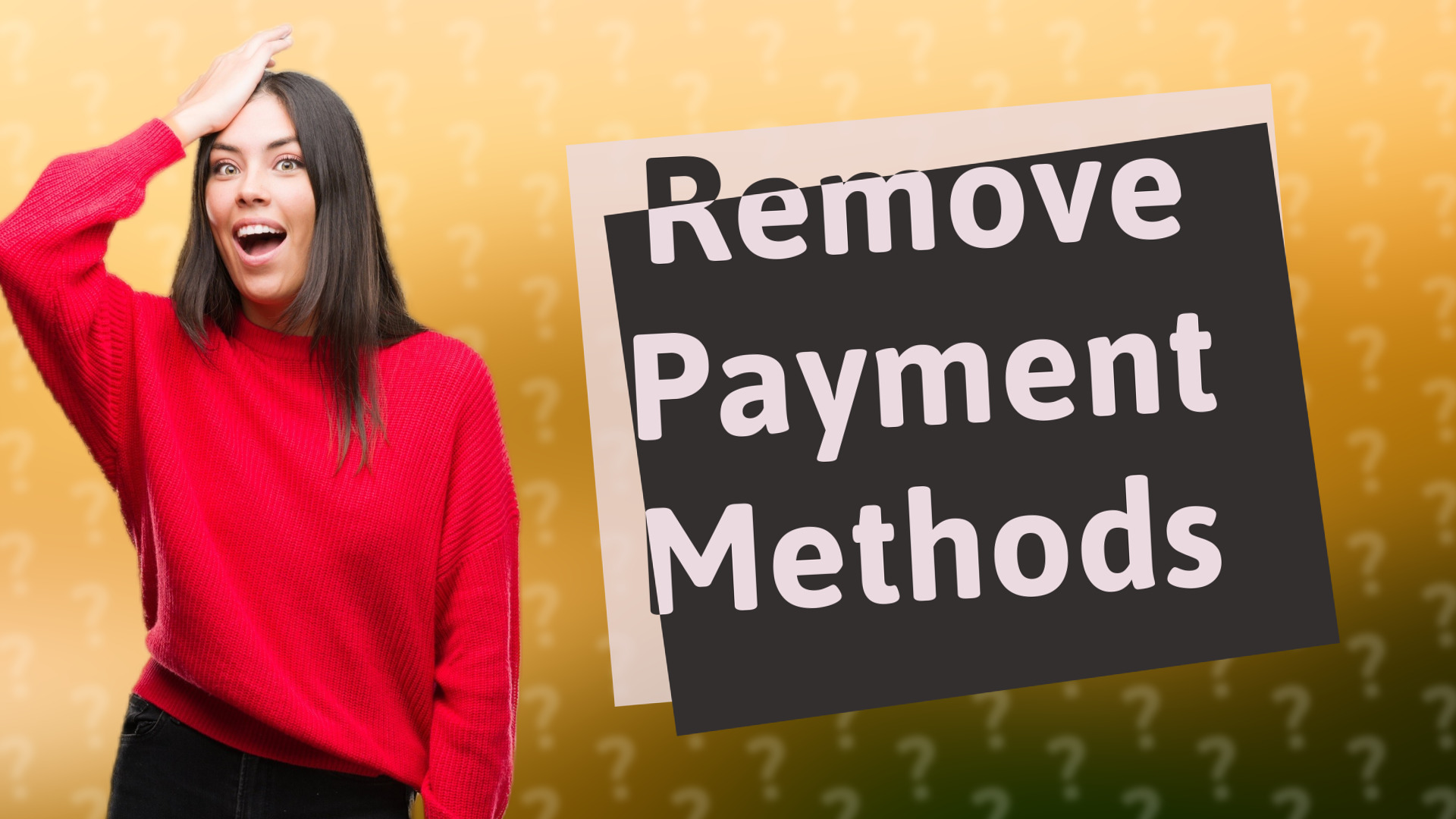 Remove Payment Methods