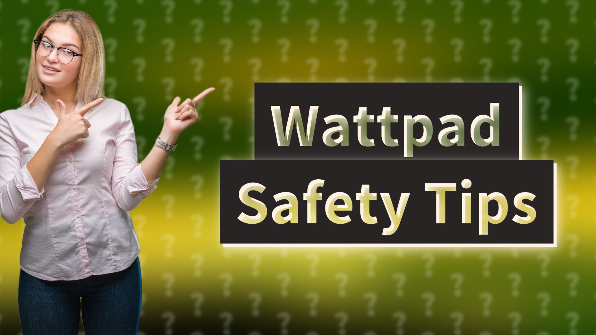 Wattpad Safety Tips