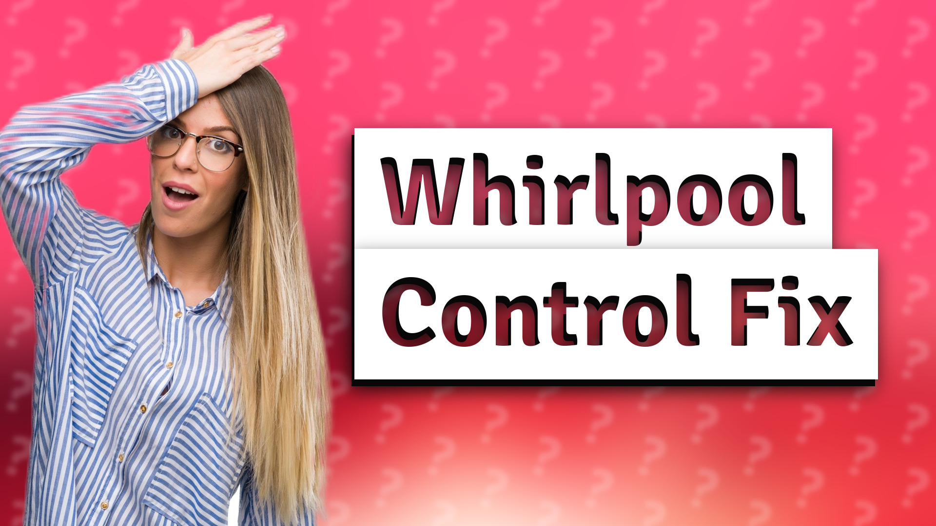 Whirlpool Control Fix