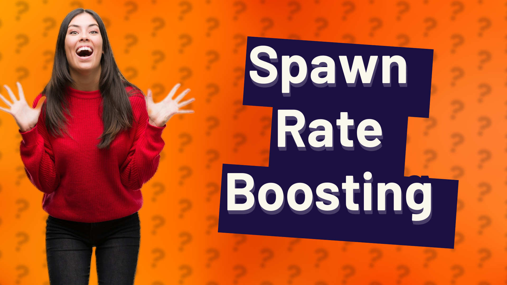 Spawn Rate Boosting