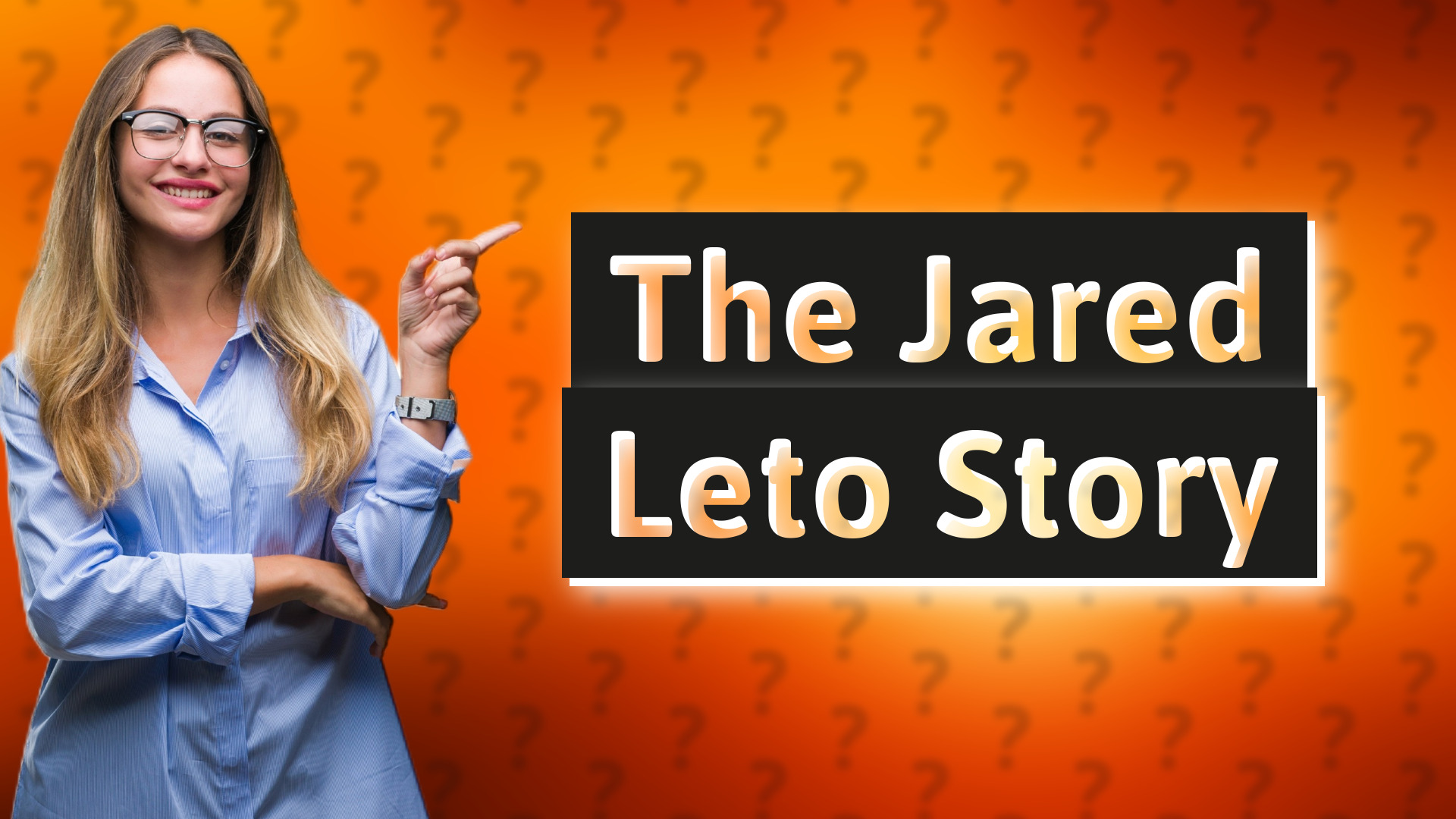 The Jared Leto Story