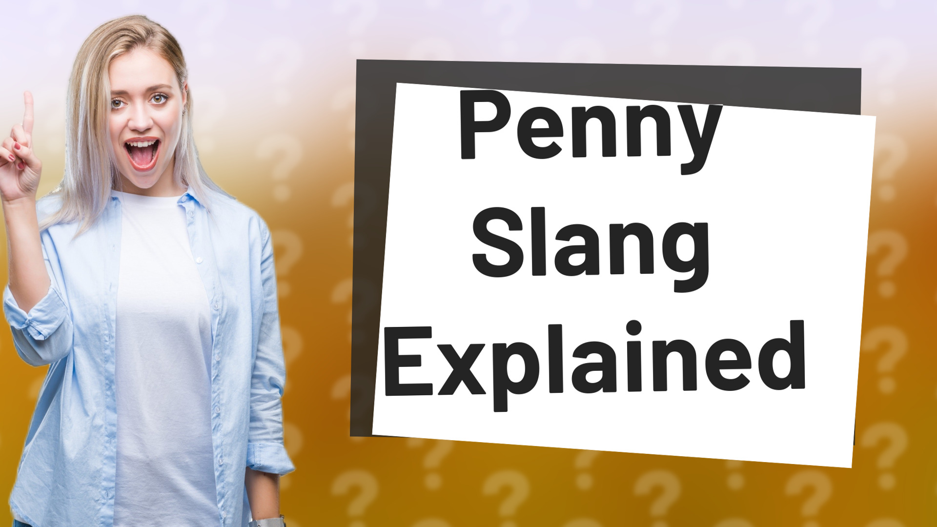 Penny Slang Explained