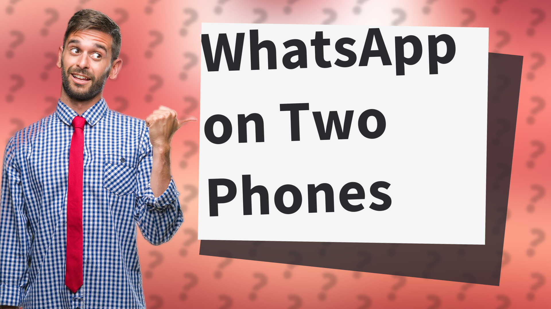 WhatsApp on Two Phones