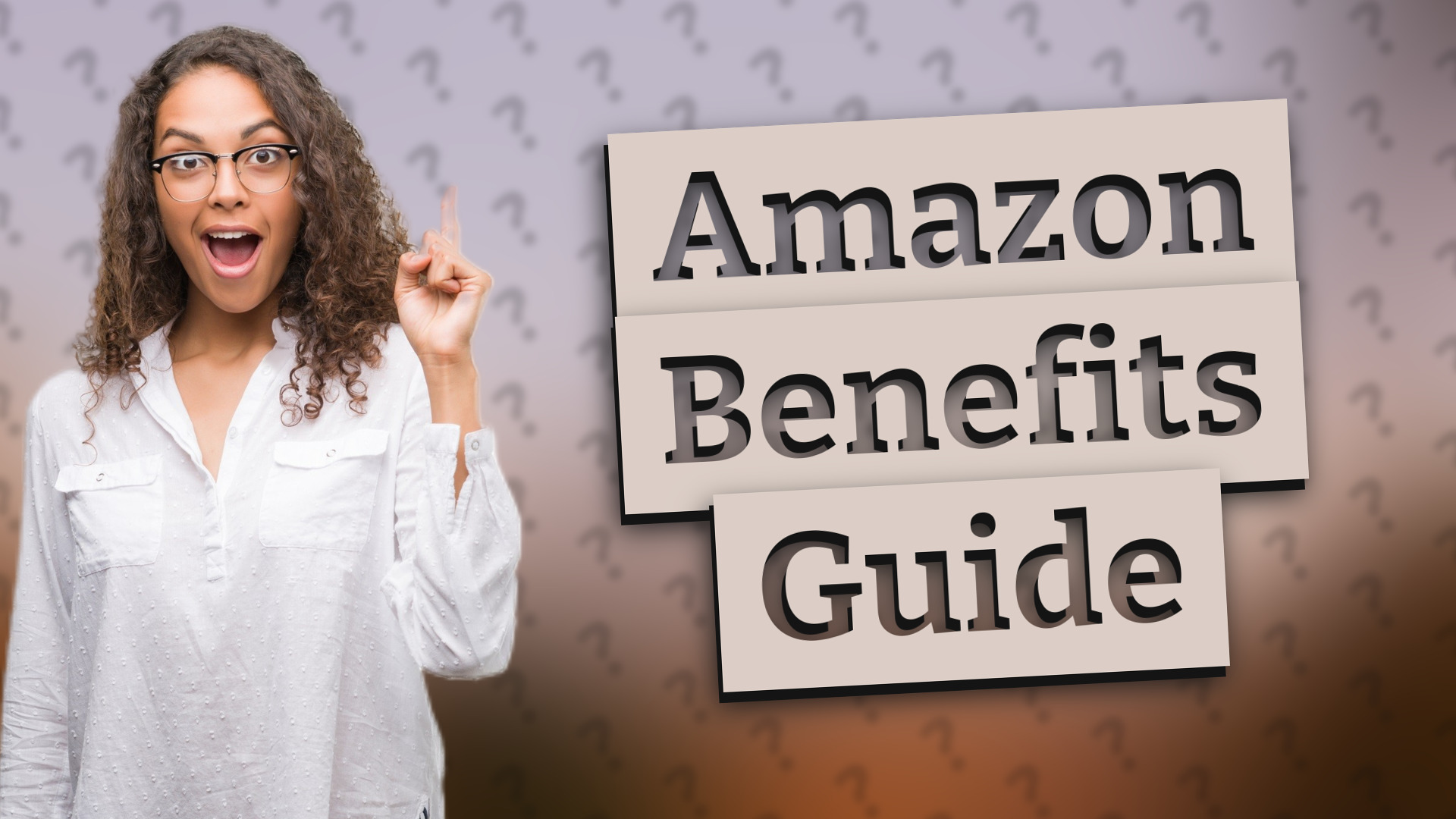 Amazon Benefits Guide