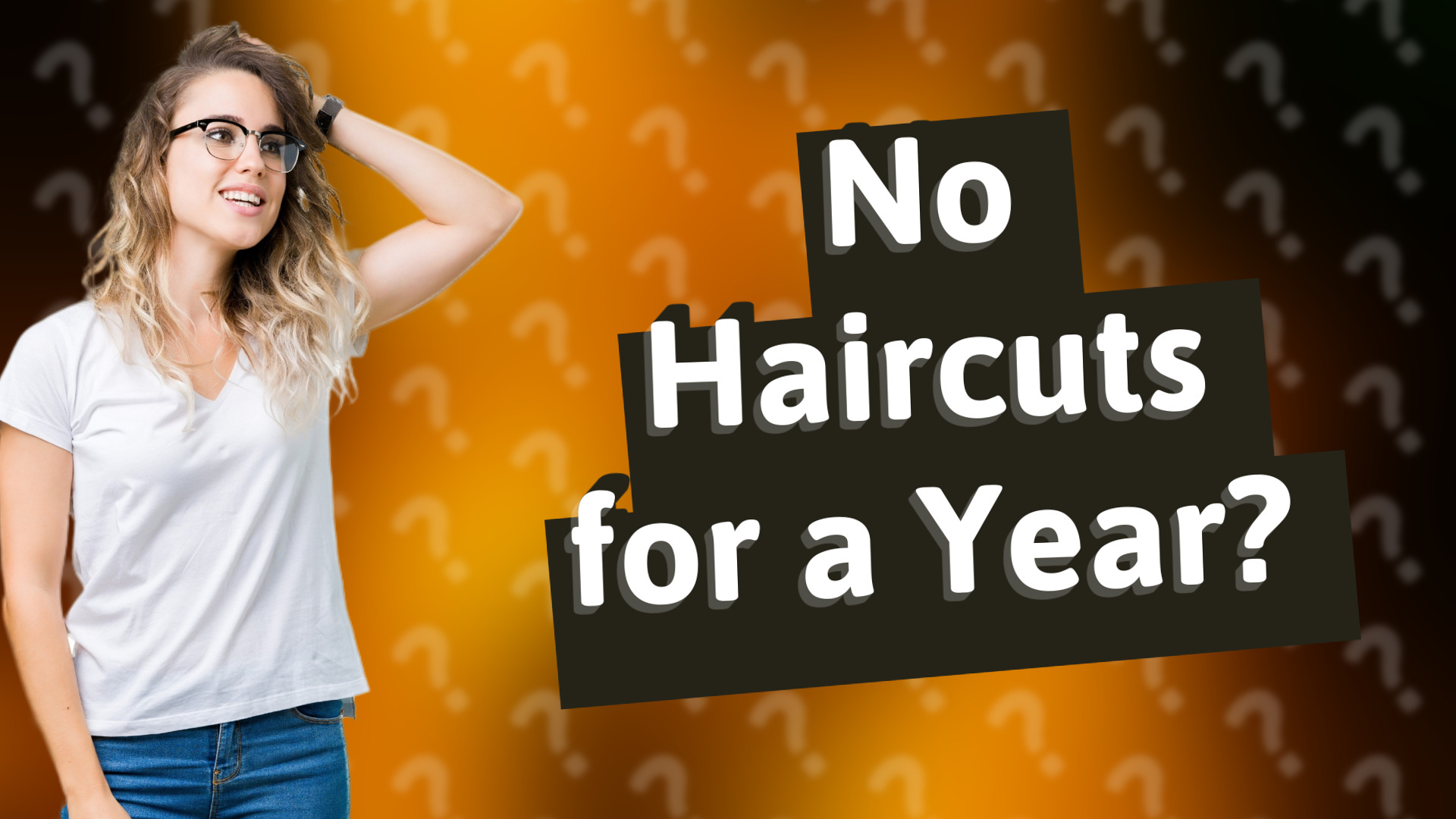No Haircuts for a Year?