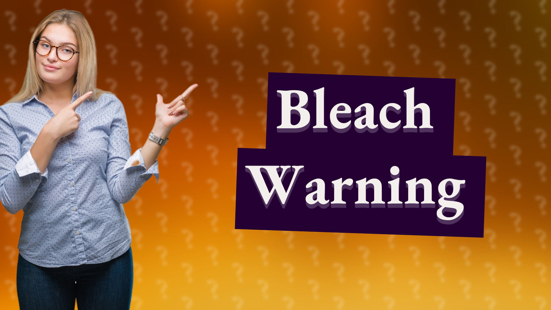 Bleach Warning
