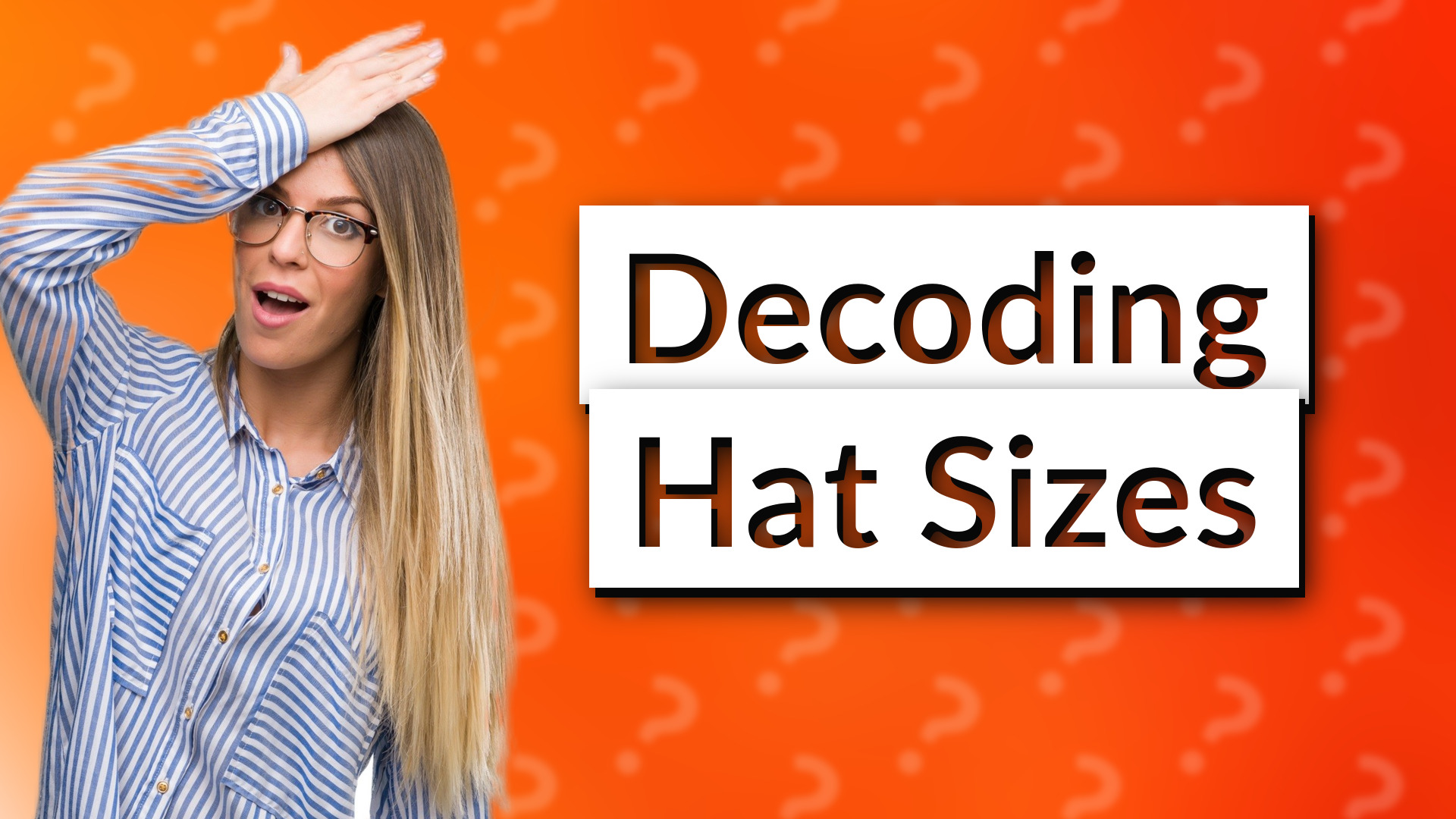 Decoding Hat Sizes