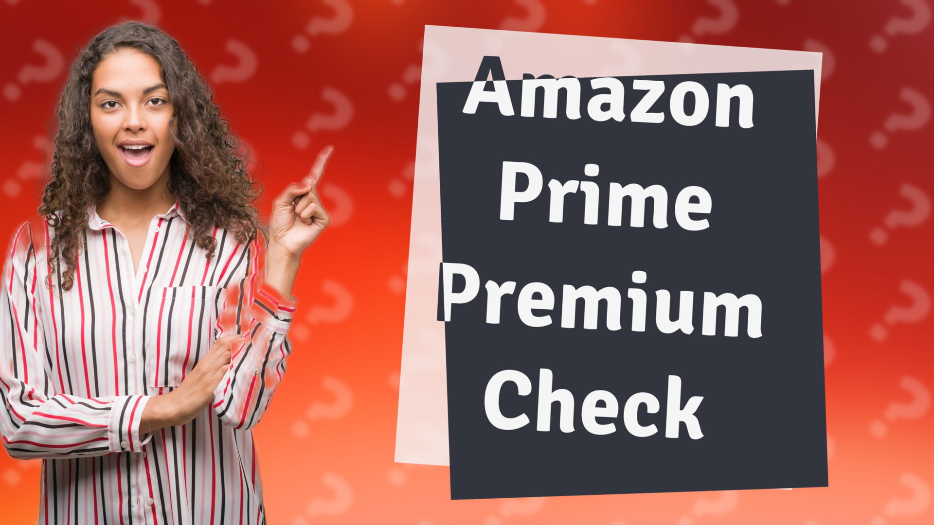 Amazon Prime Premium Check