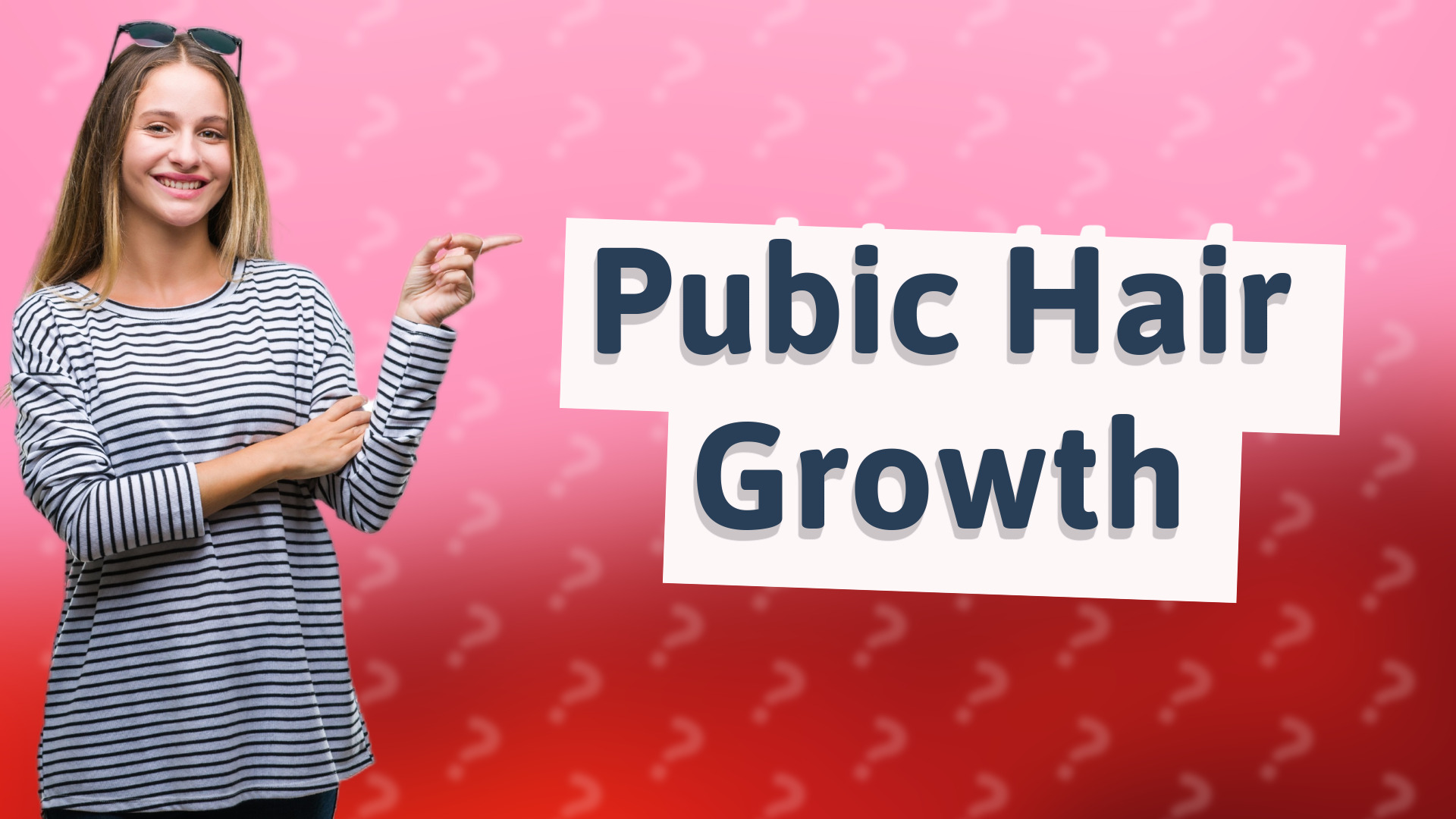 Pubic Hair Growth
