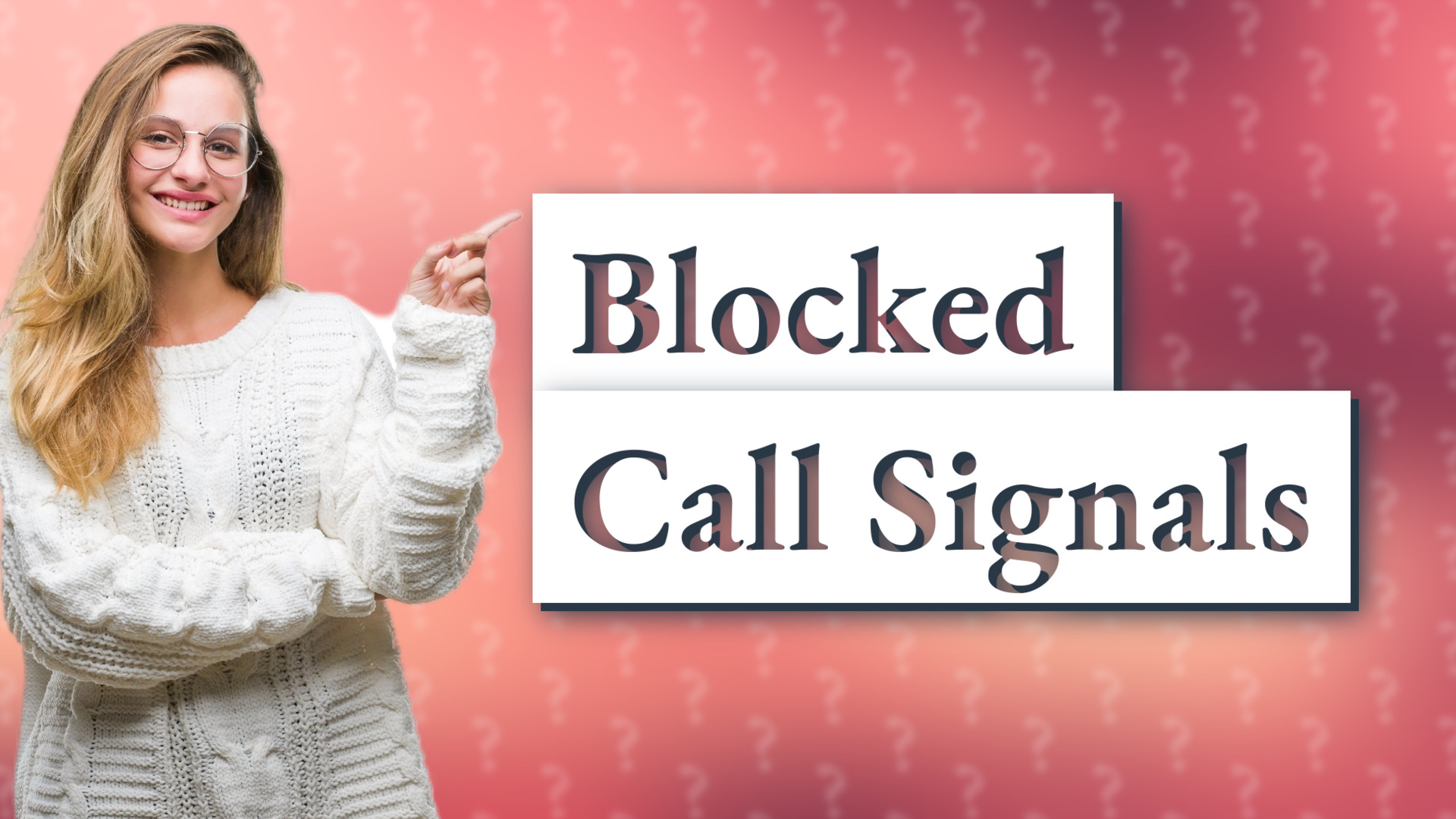 Blocked Call Signals