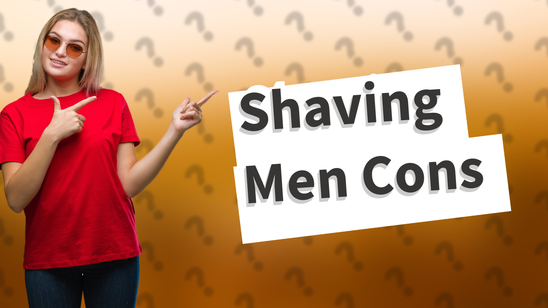 Shaving Men Cons