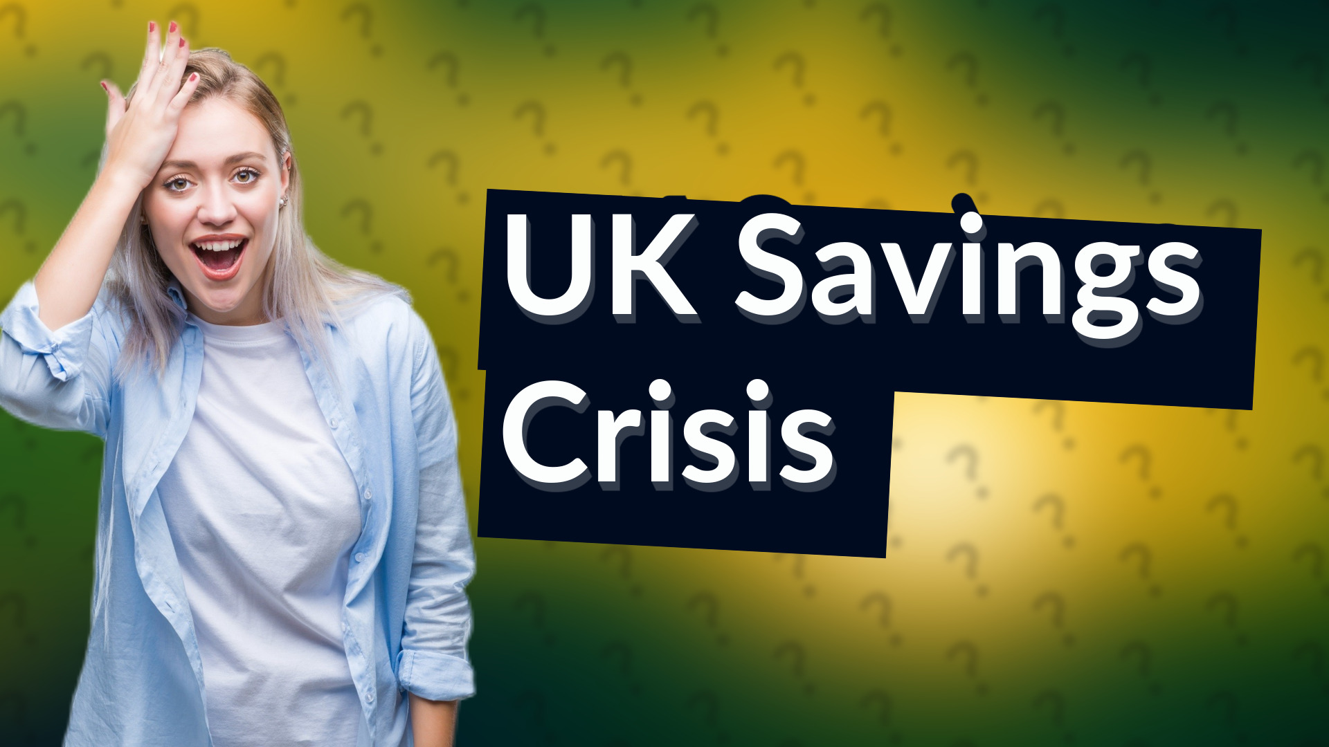 UK Savings Crisis