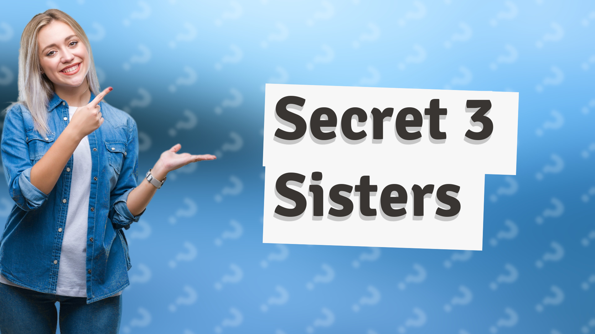 Secret 3 Sisters