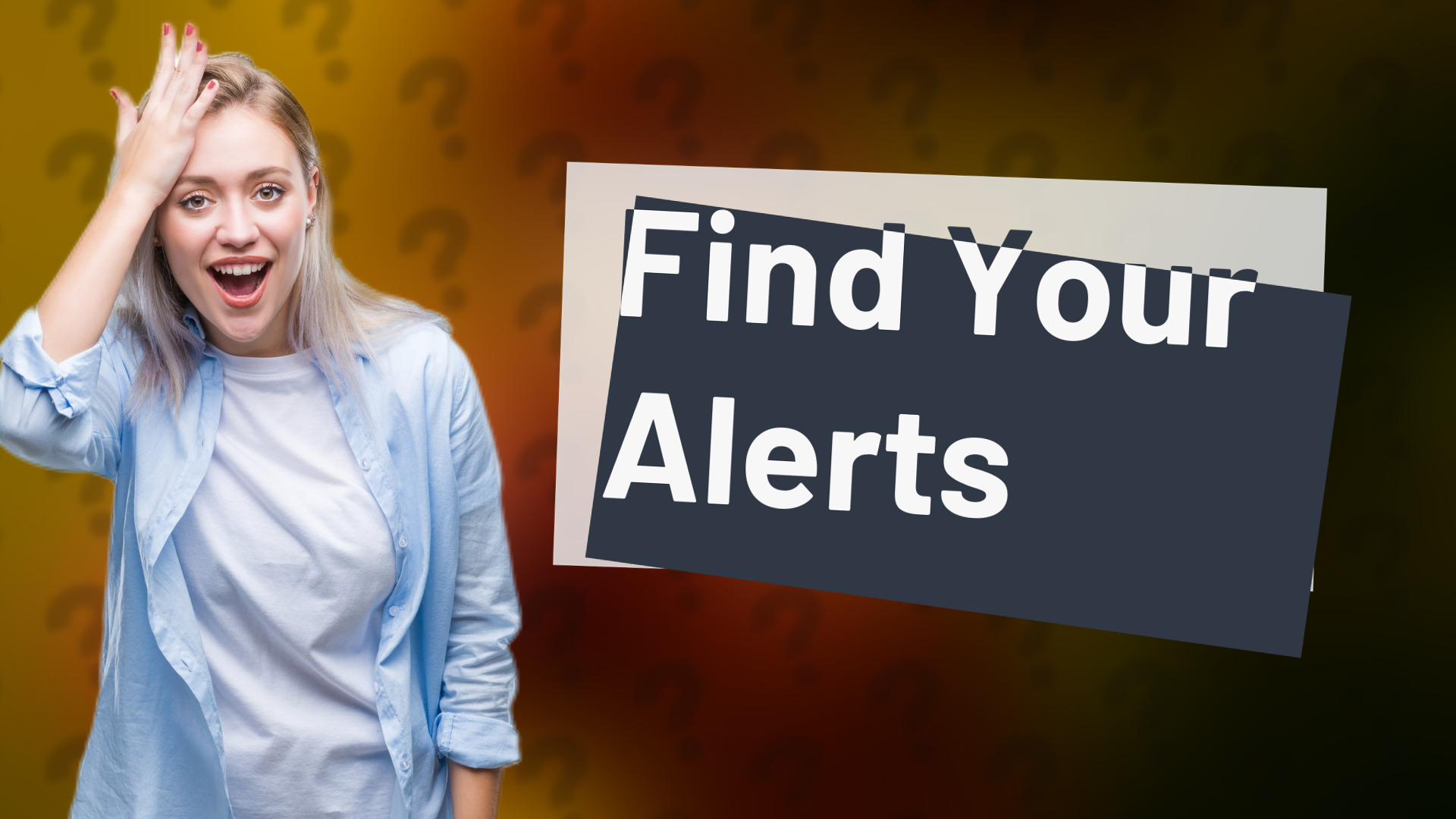 Find Your Alerts