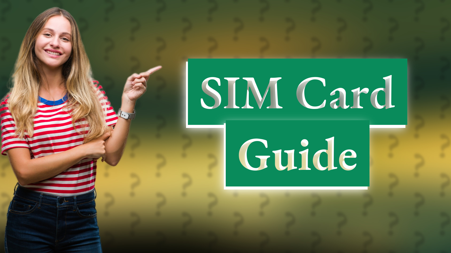 SIM Card Guide
