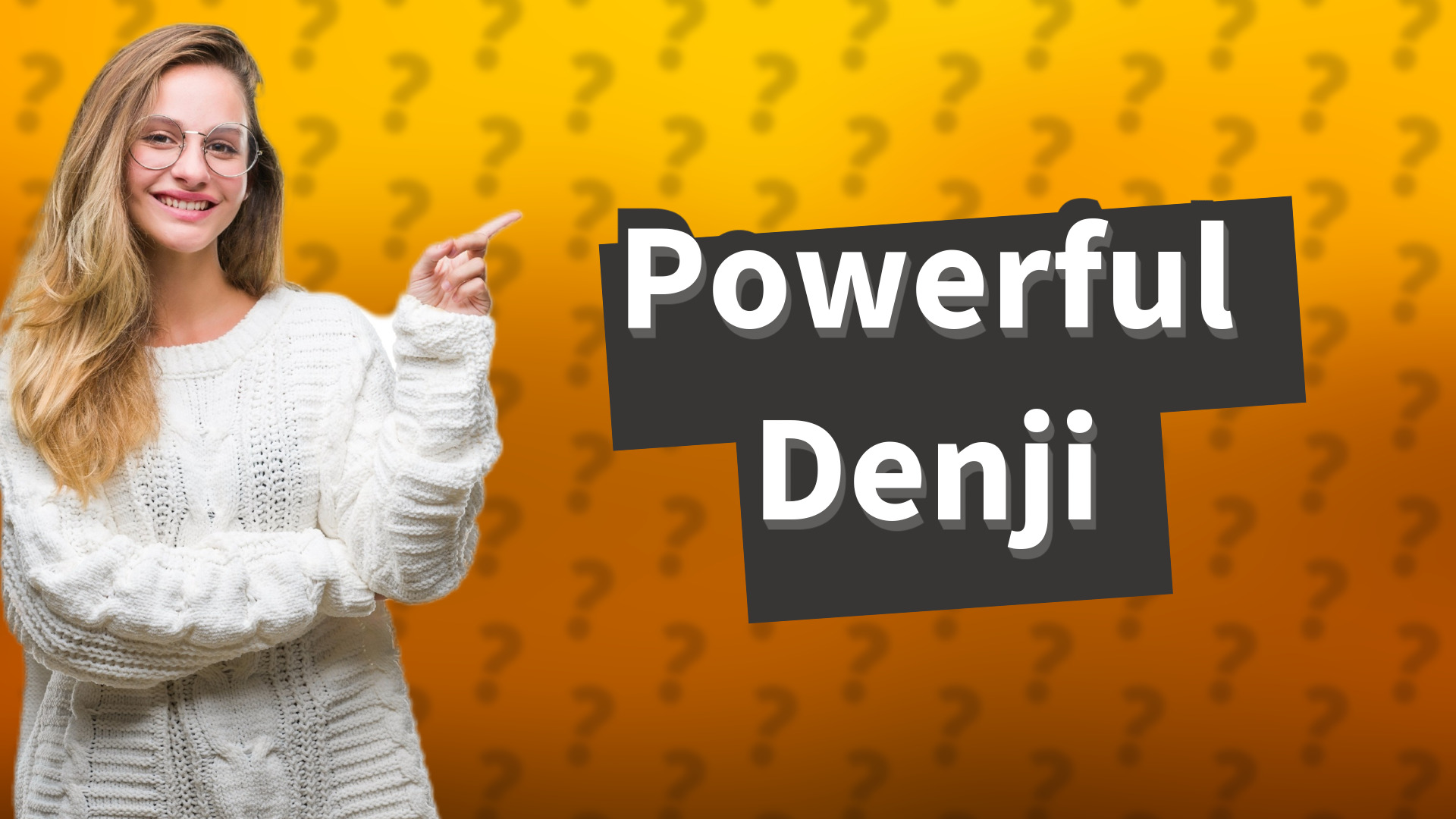 Powerful Denji