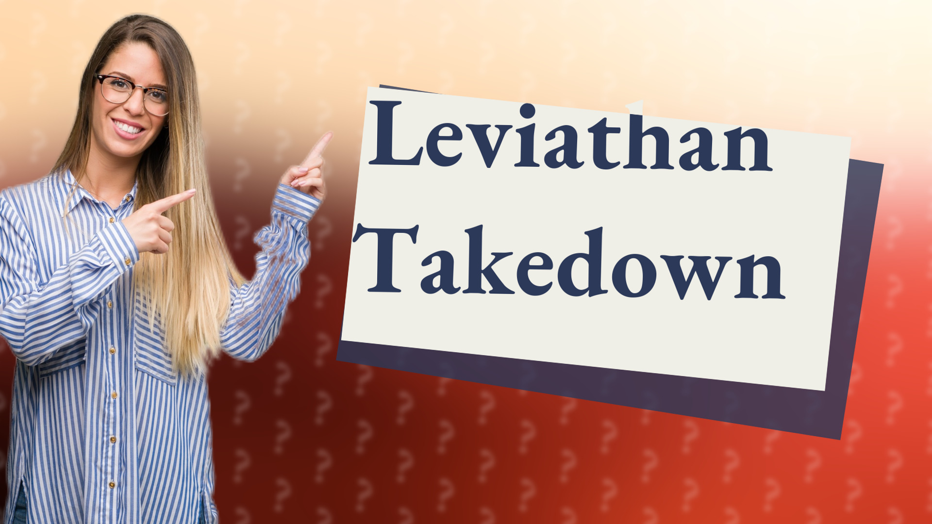 Leviathan Takedown