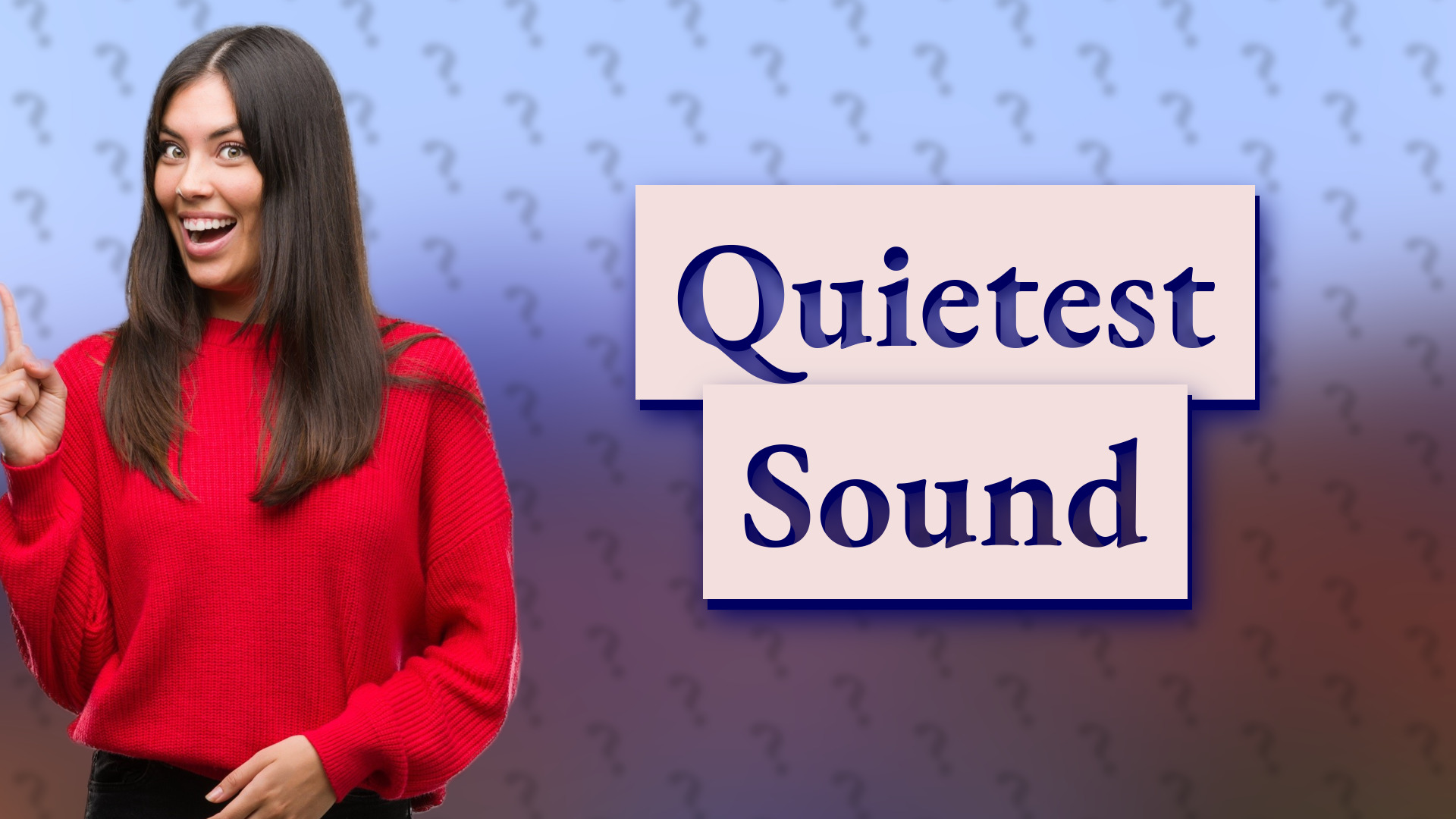 Quietest Sound
