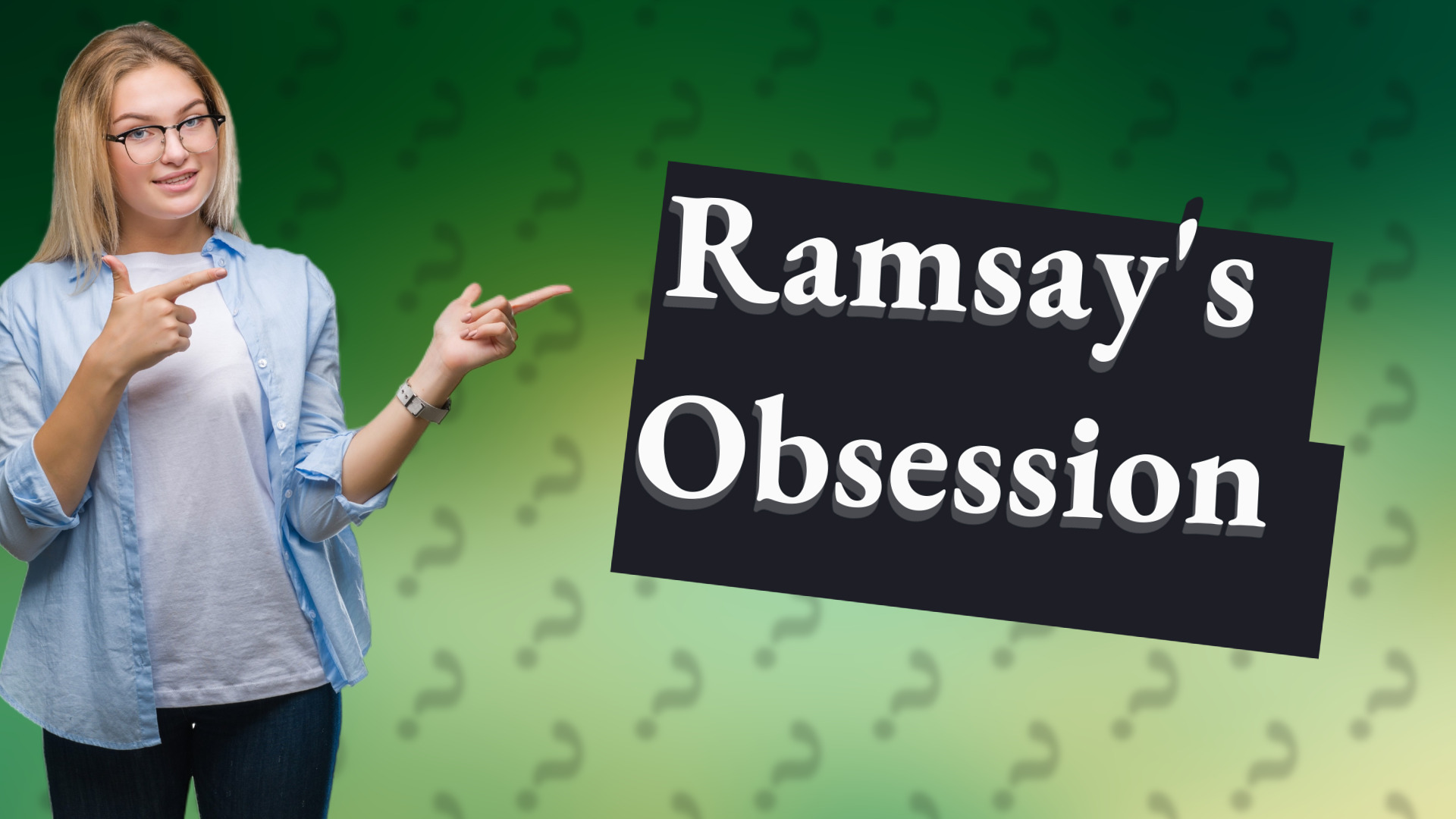 Ramsay's Obsession