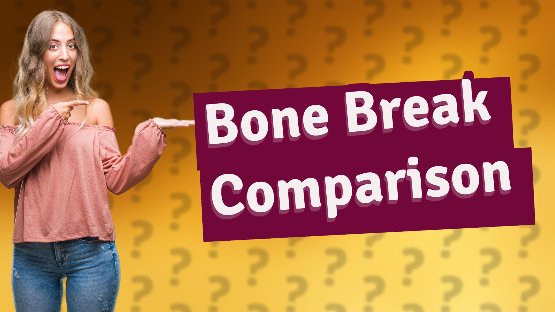 Bone Break Comparison
