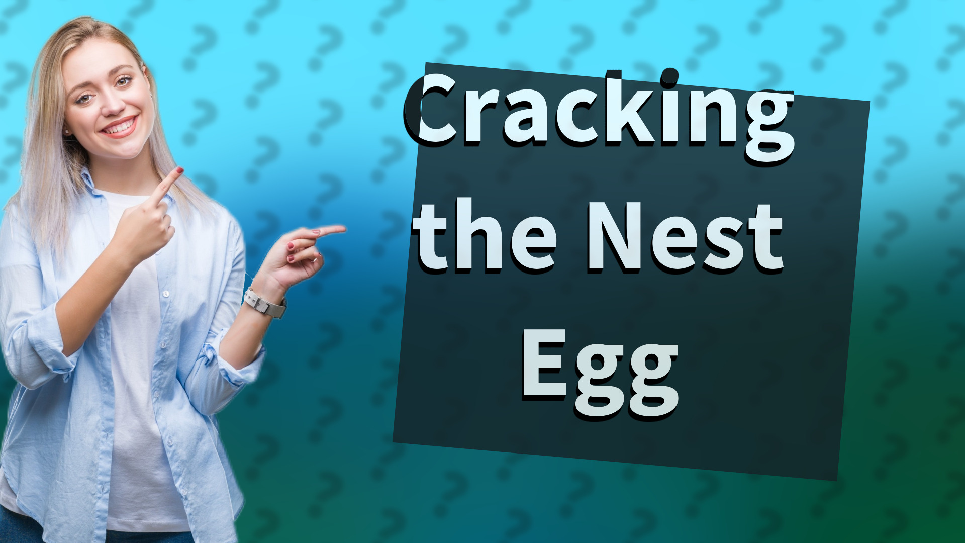 Cracking the Nest Egg