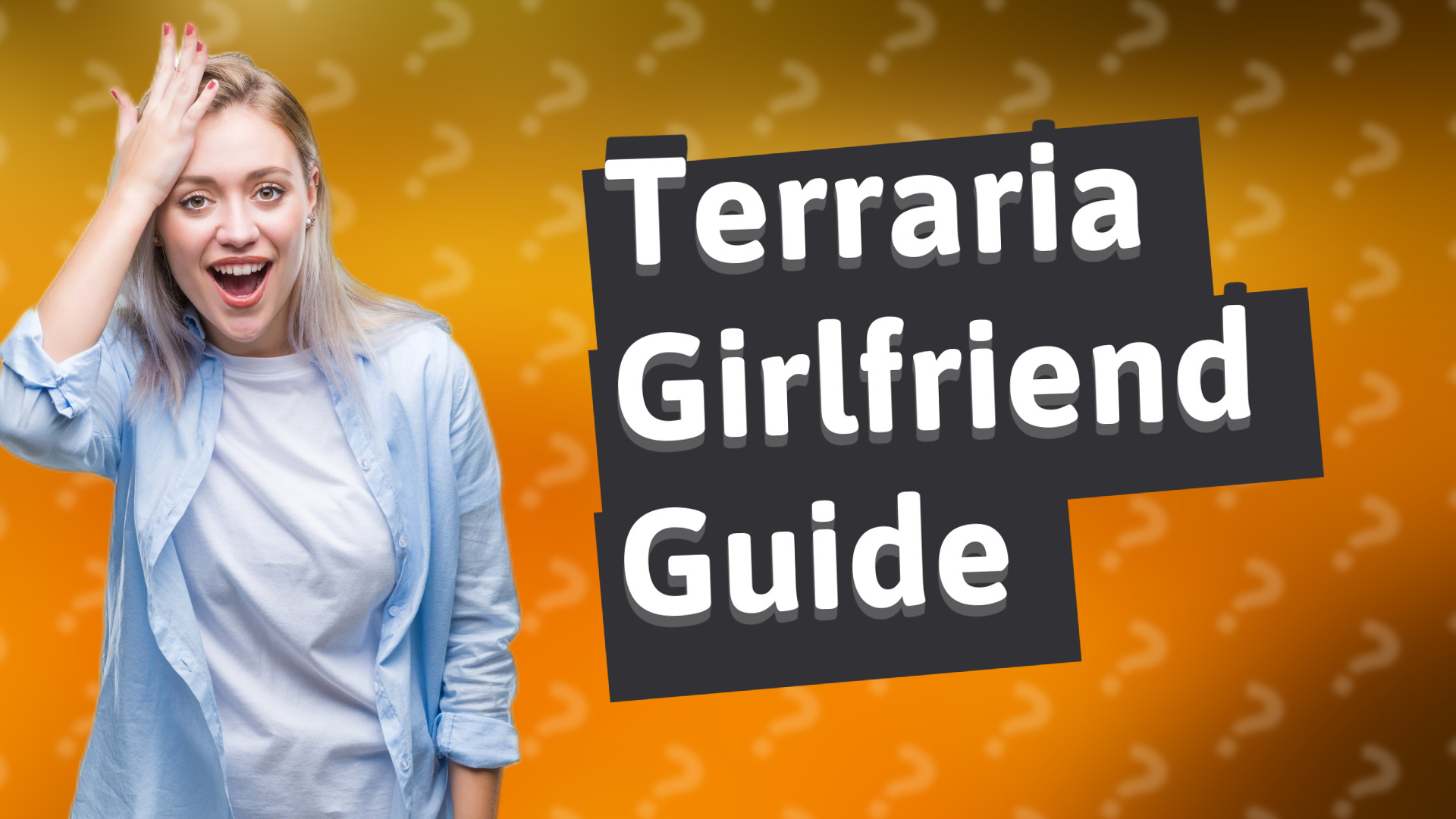 Terraria Girlfriend Guide