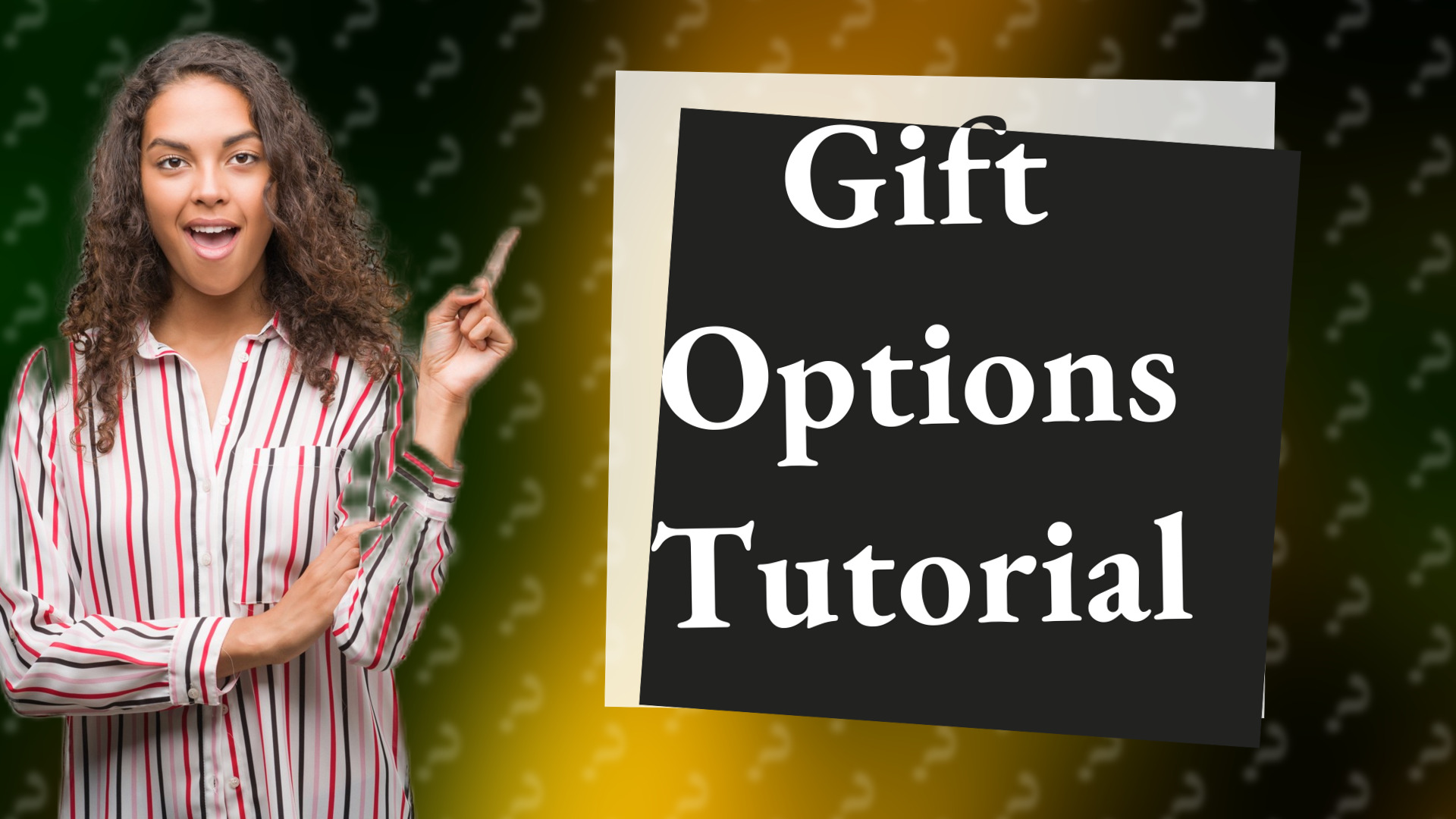 Gift Options Tutorial