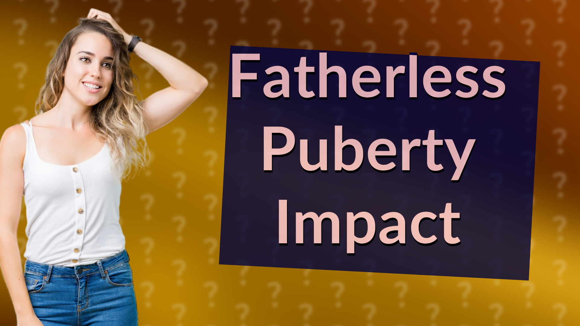 Fatherless Puberty Impact
