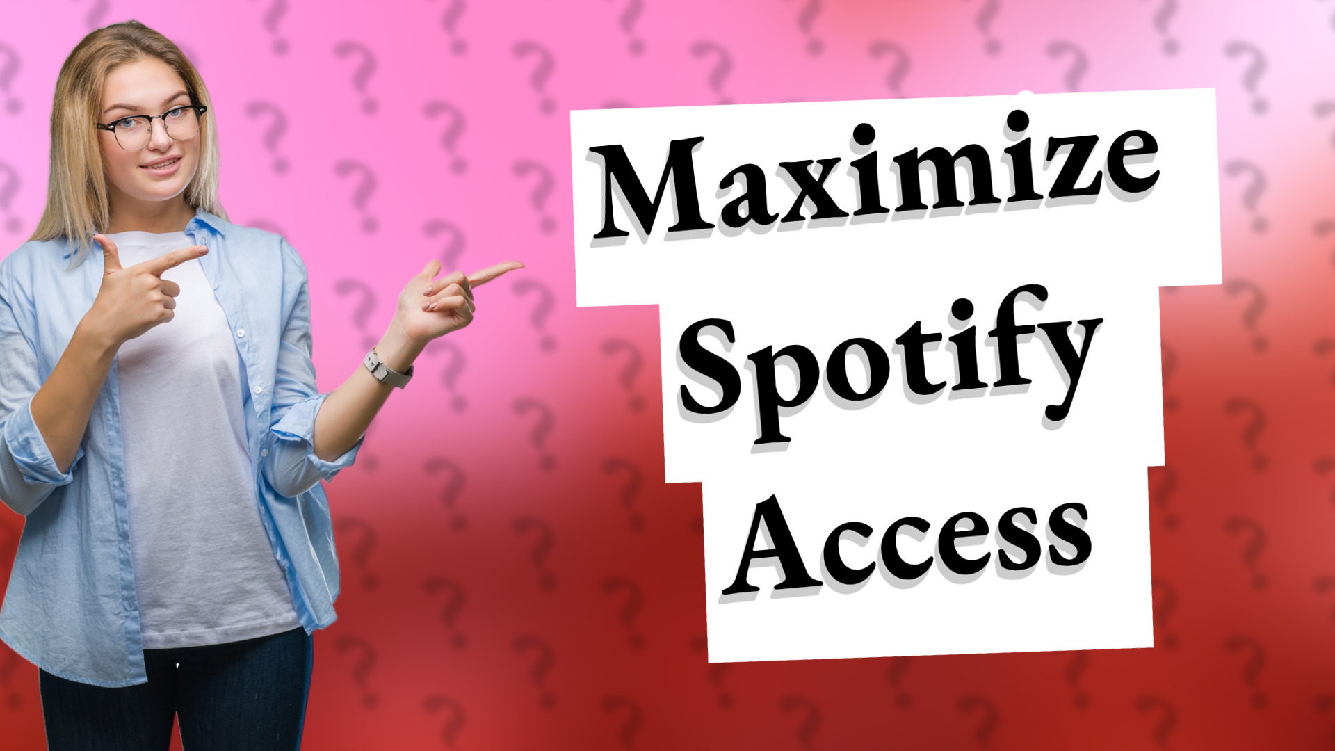 Maximize Spotify Access