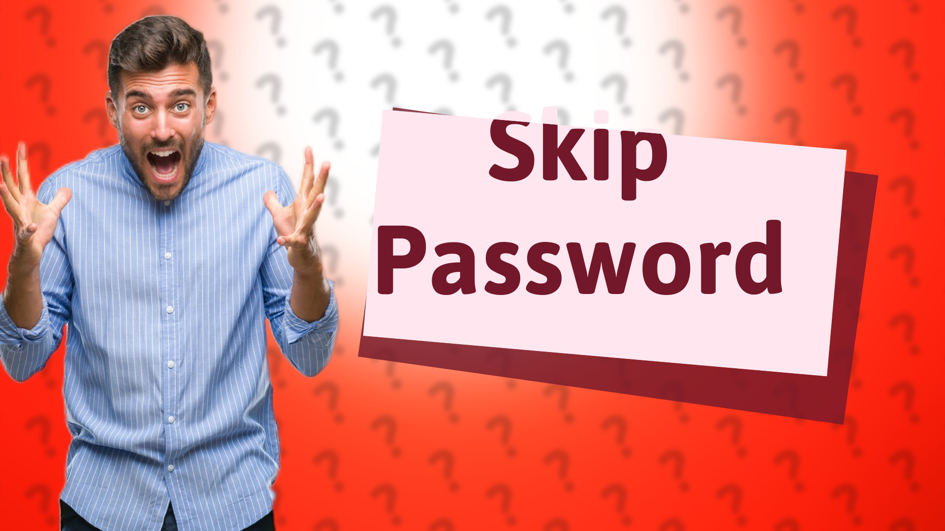 Skip Password