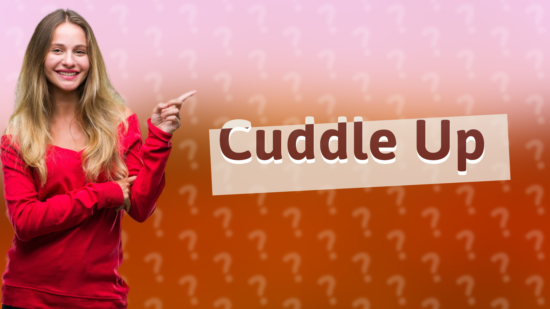 Cuddle Up