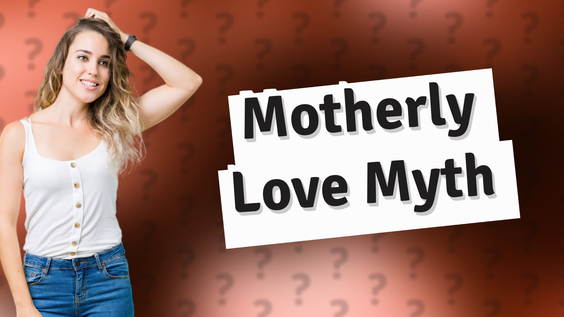 Motherly Love Myth
