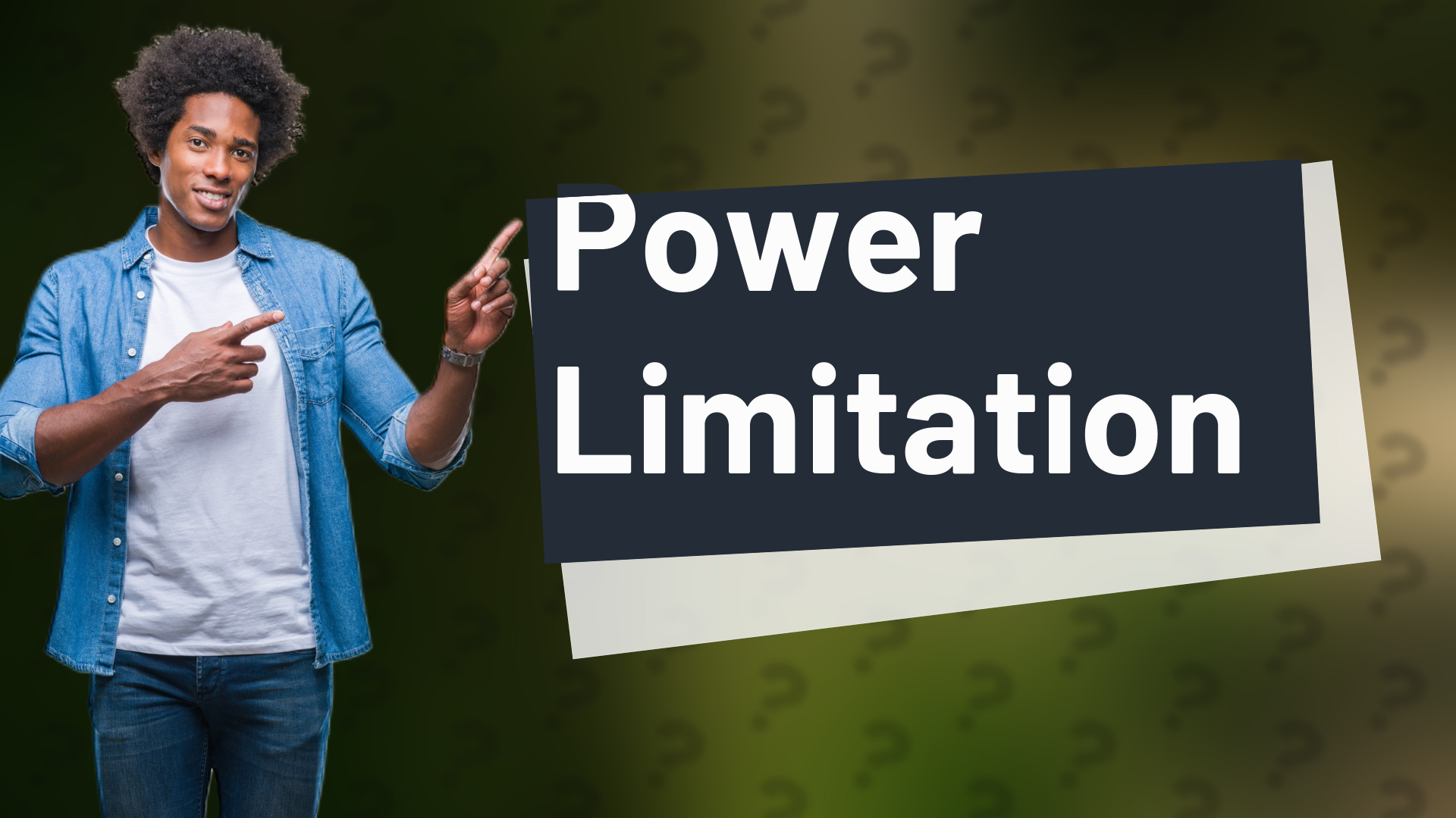 Power Limitation